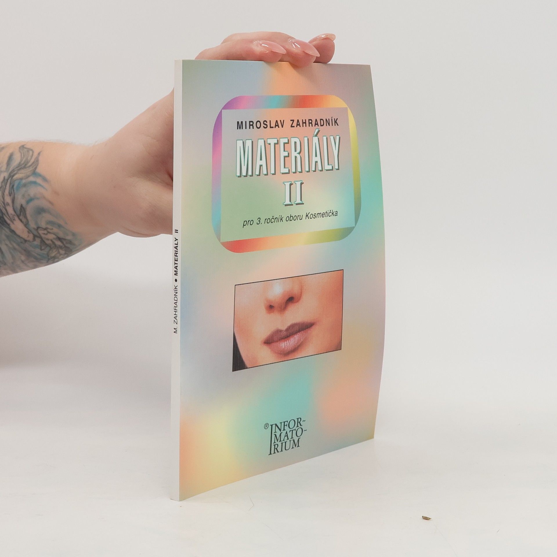 Miroslav Zahradník Materiály II pro 3. ročník oboru Kosmetička