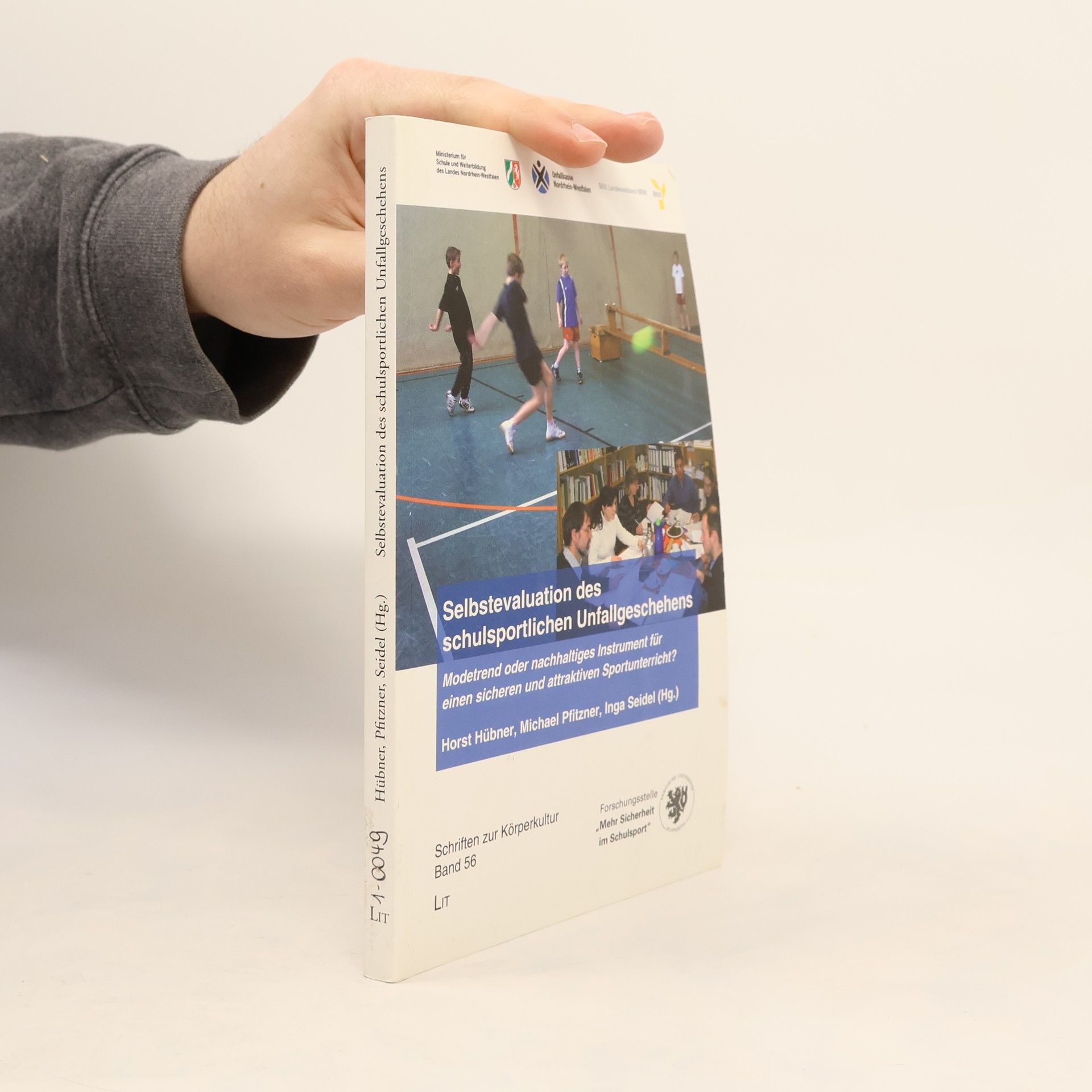 Horst Hübner Schriften zur Körperkultur - 56: Selbstevaluation des schulsportlichen Unfallgeschehens