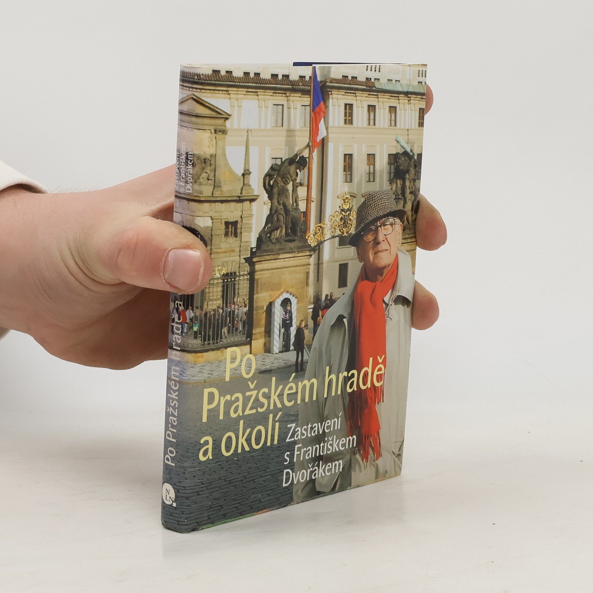 František Dvořák Po Pražském hradě a okolí. Zastavení s Františkem Dvořákem