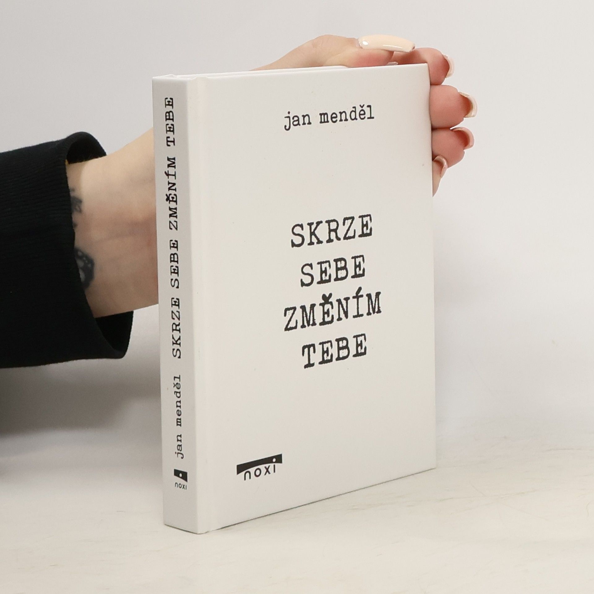 Jan Menděl Skrze sebe změním tebe