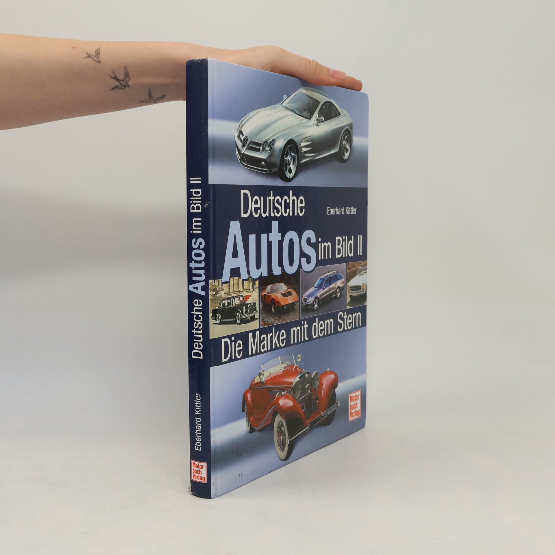 Eberhard Kittler Deutsche Autos im Bild II. Die Marke mit dem Stern