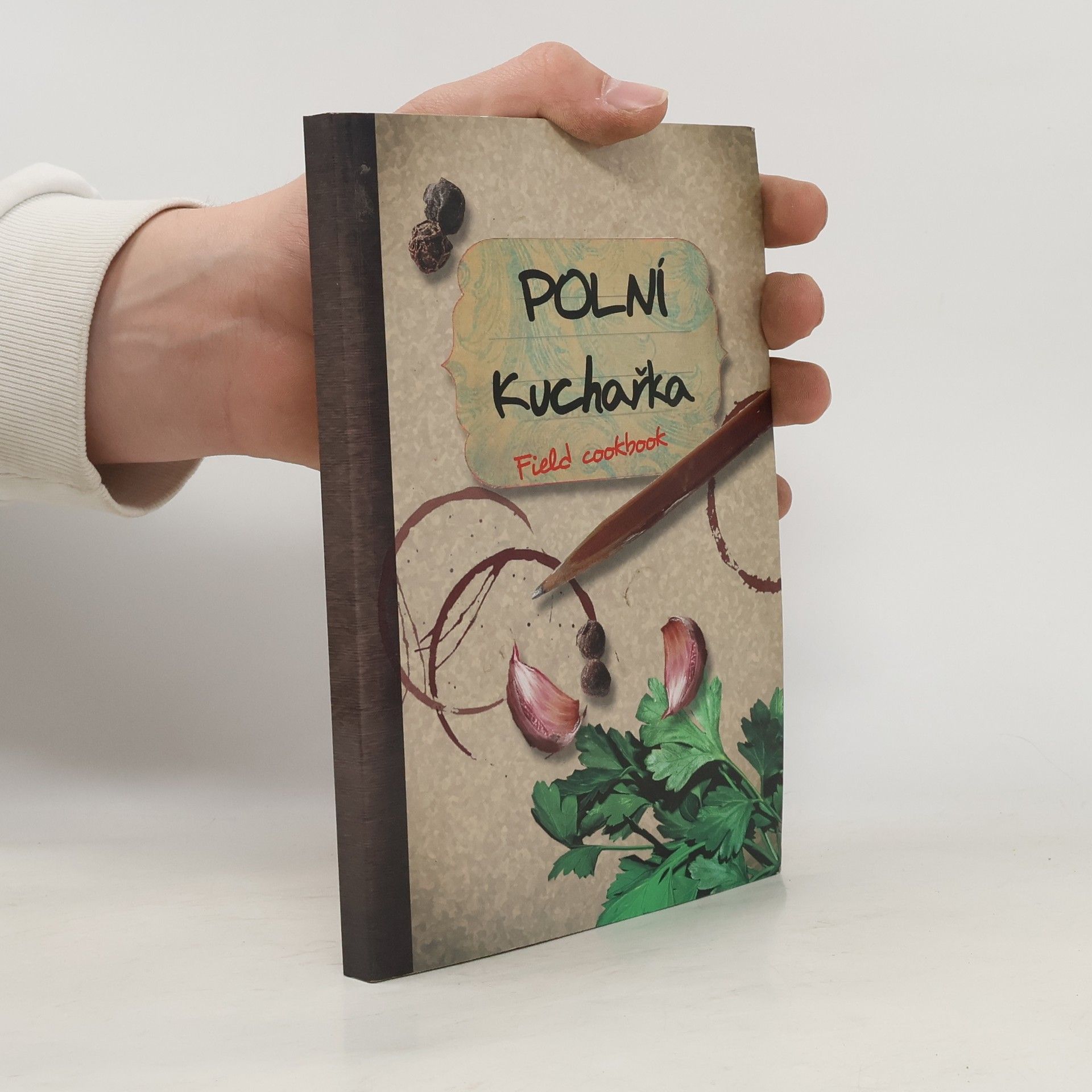 Miroslava Štenclová Polní kuchařka = Field cookbook