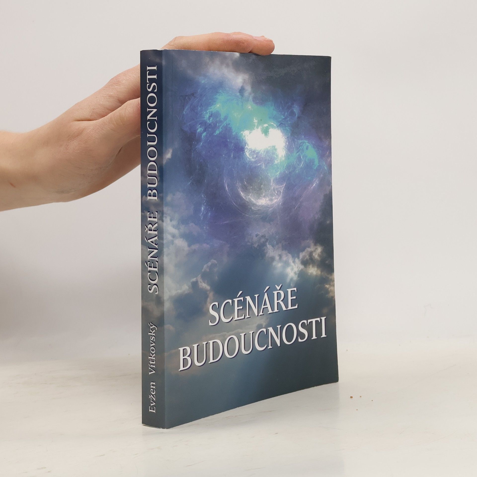 Evžen Vítkovský Scénáře budoucnosti