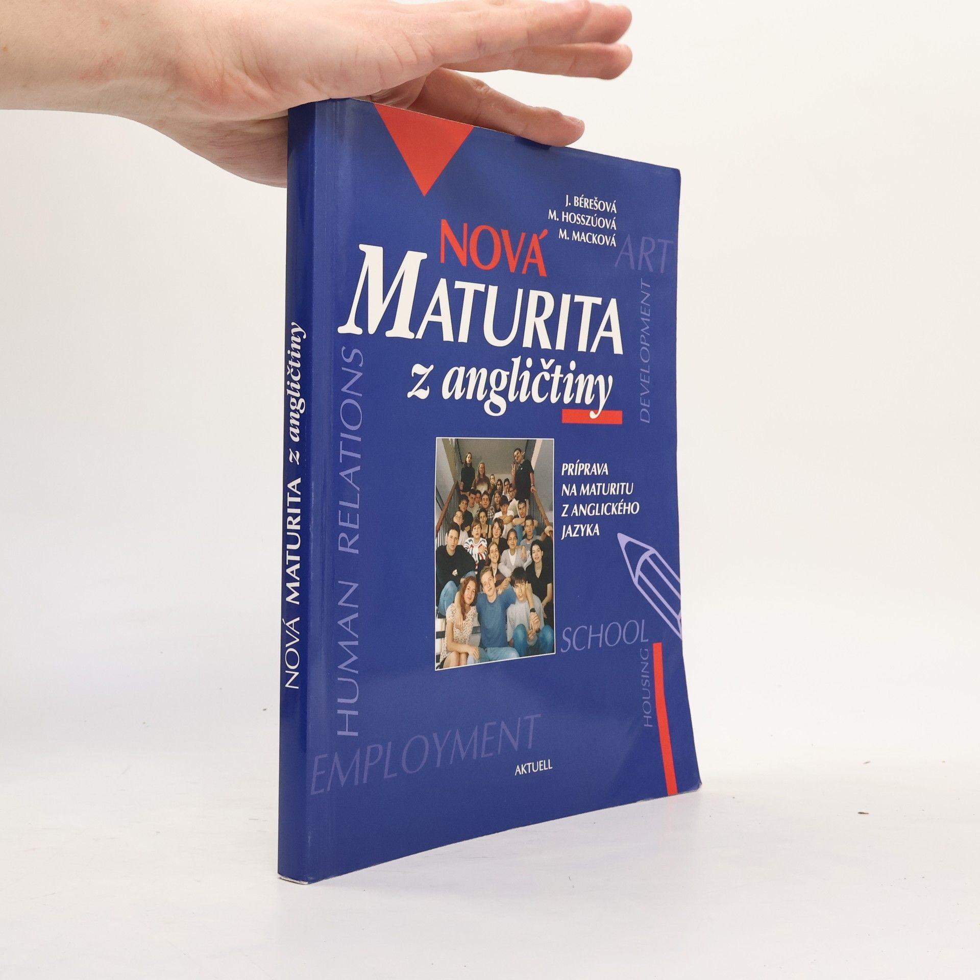 Jana Bérešová Nová maturita z angličtiny : príprava na maturitu z anglického jazyka