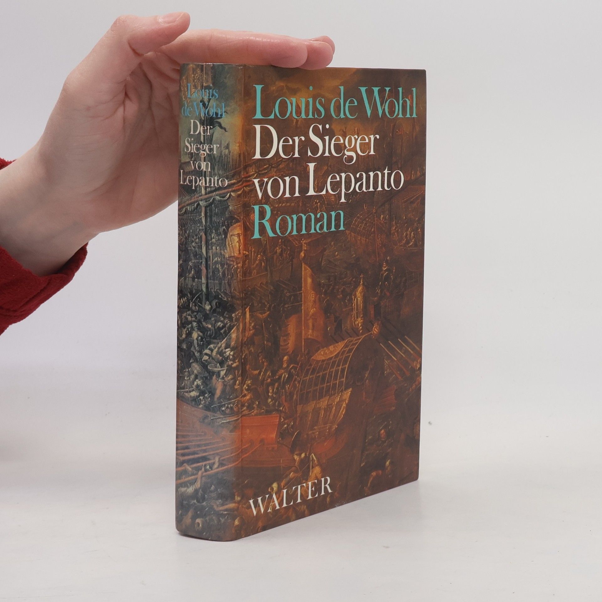 Louis de Wohl Der Sieger von Lepanto