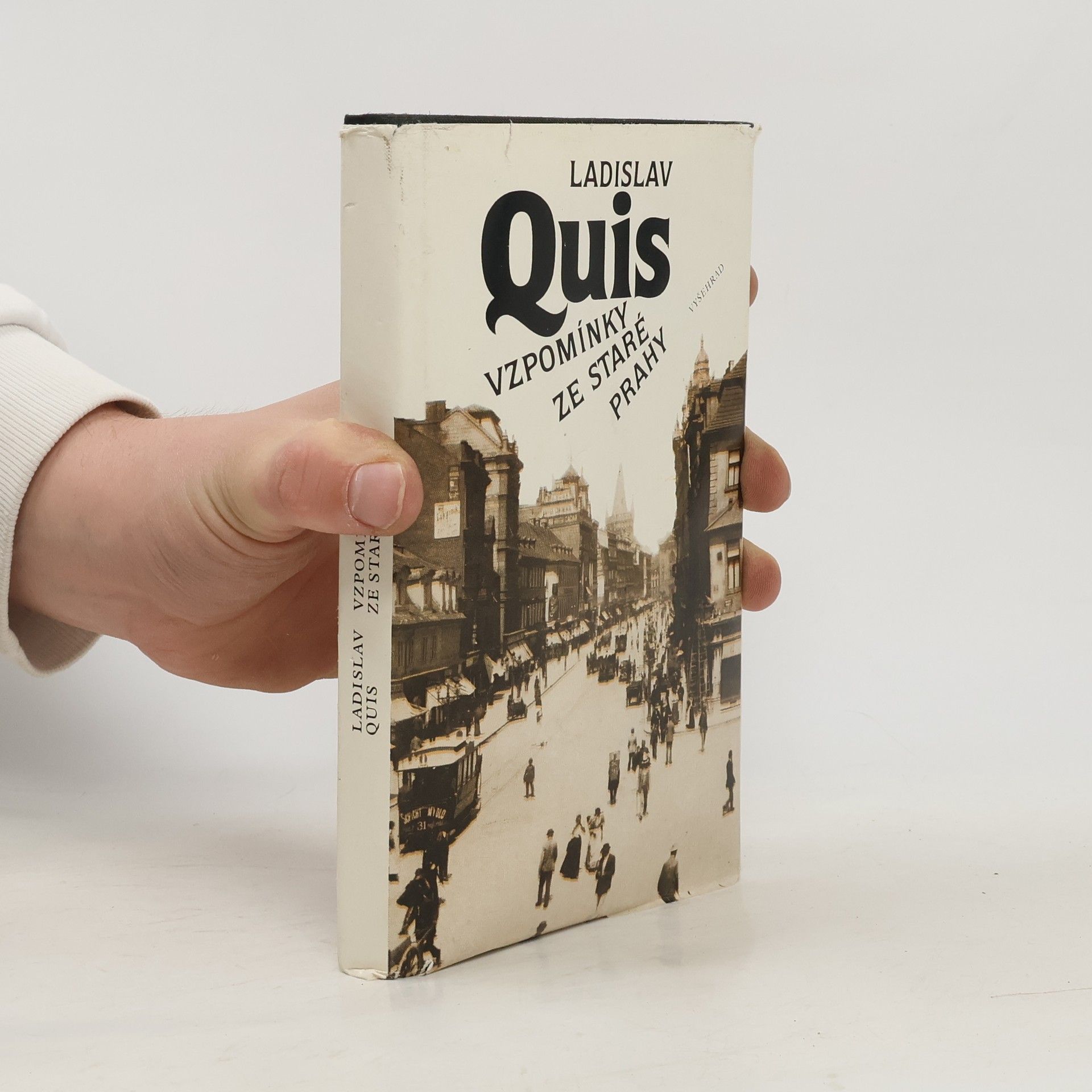Ladislav Quis Vzpomínky ze staré Prahy