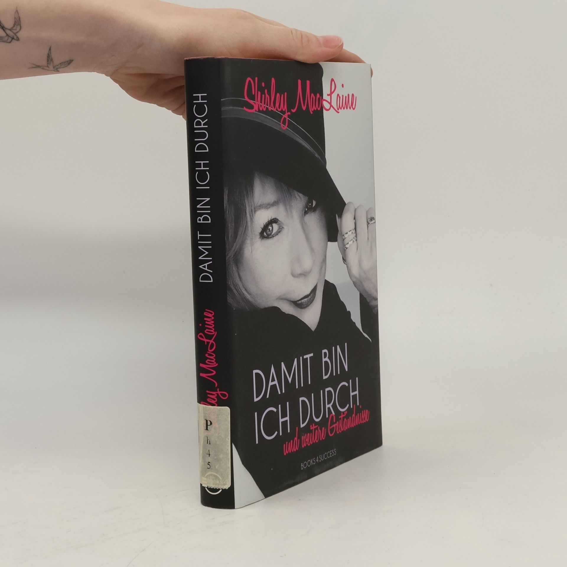 Shirley MacLaine Damit bin ich durch und weitere Geständnisse