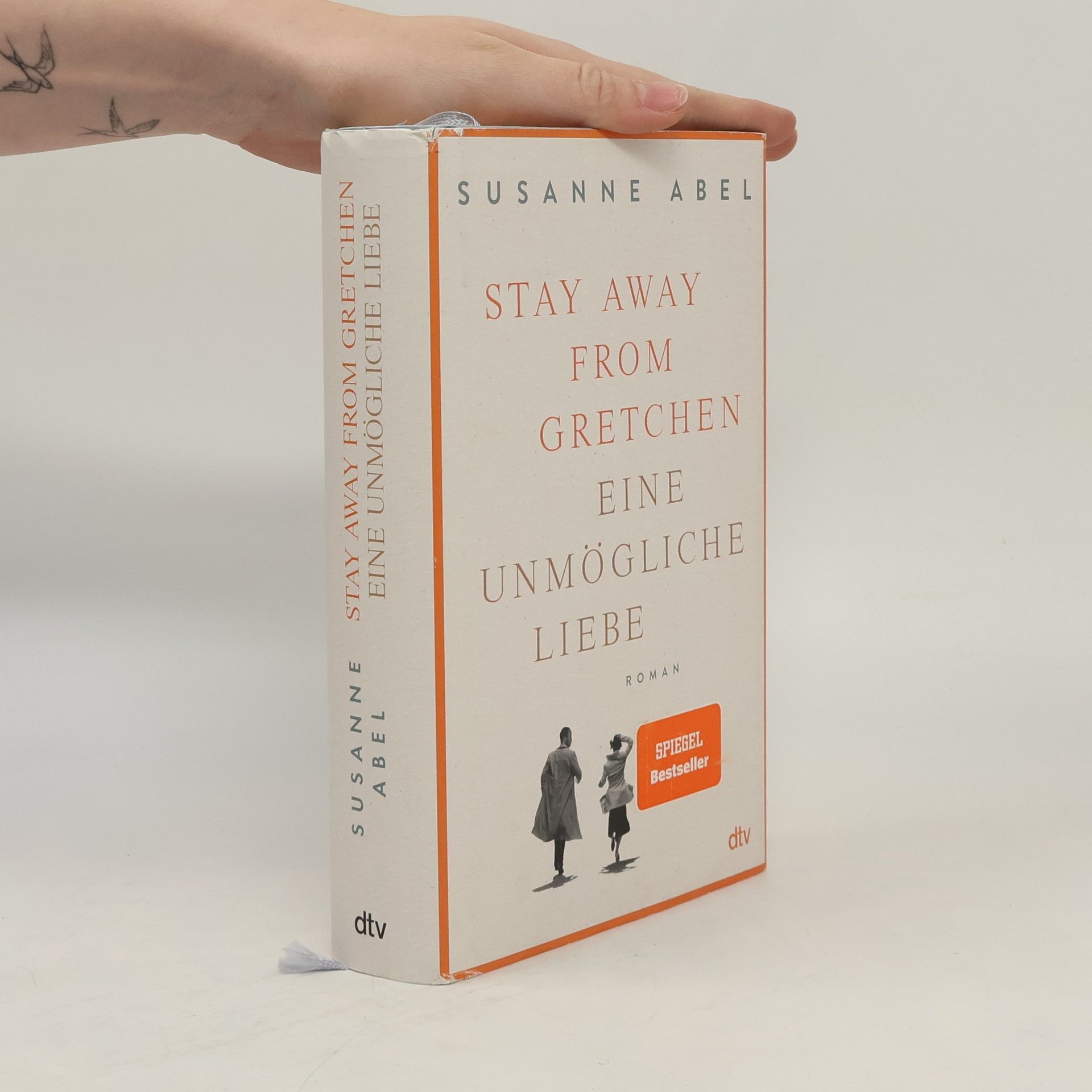 Susanne Abel Stay Away from Gretchen: Eine Unmögliche liebe