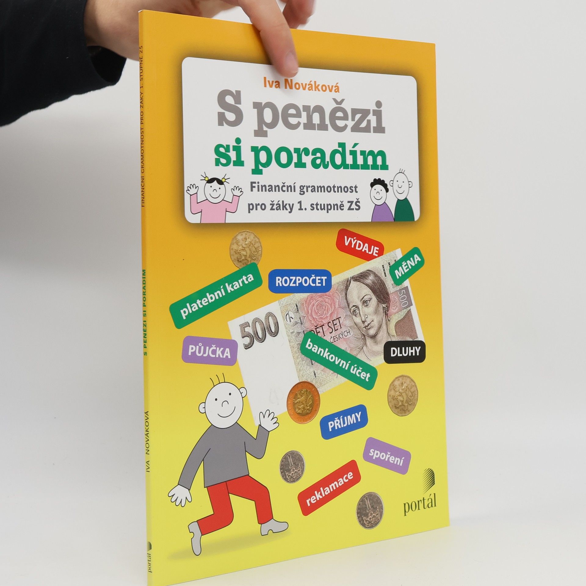 Iva Nováková S penězi si poradím - Finanční gramotnost pro žáky 1. stupně ZŠ