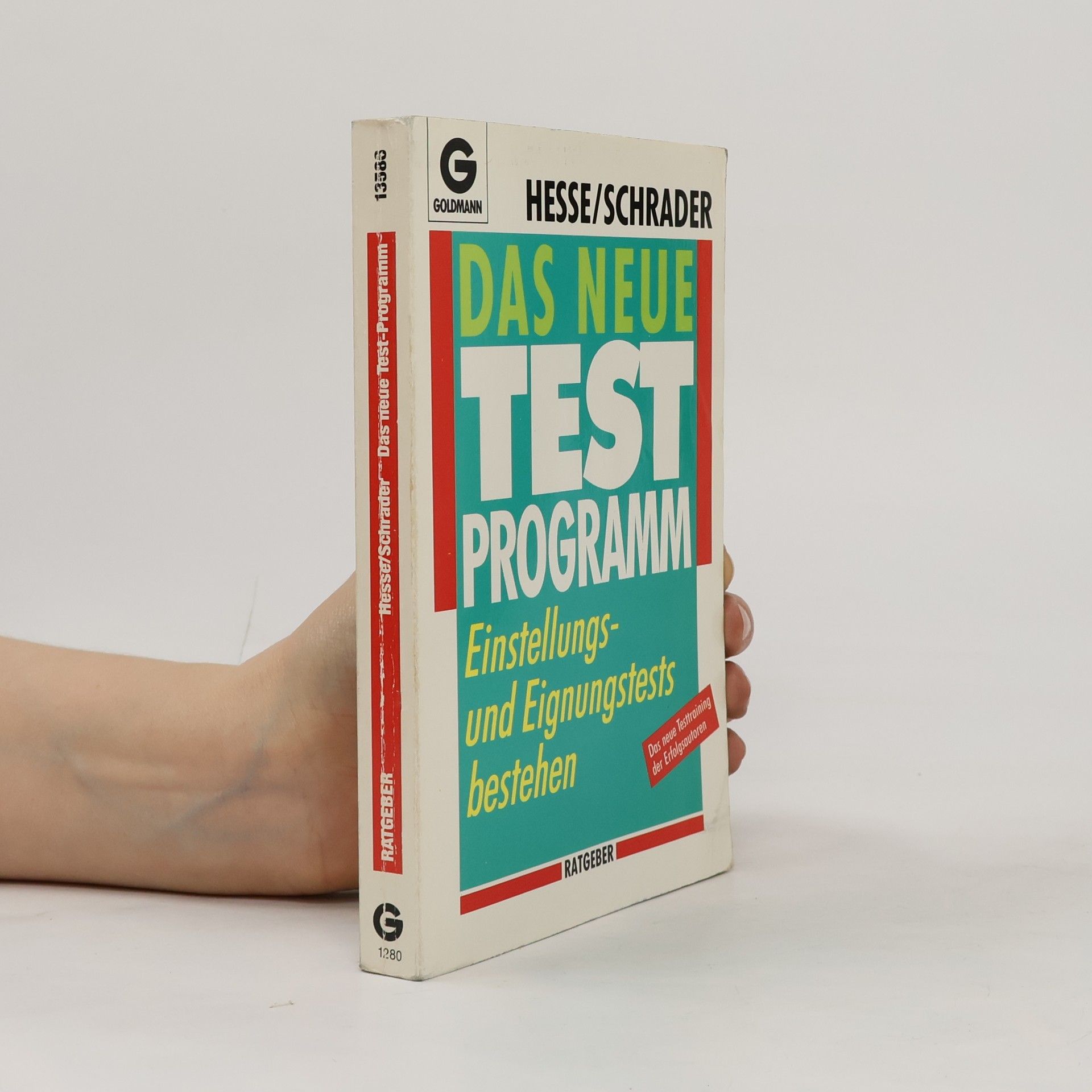 Jürgen Hesse Das neue Test-Trainings-Programm. Einstellungs- und Eignungstests bestehen