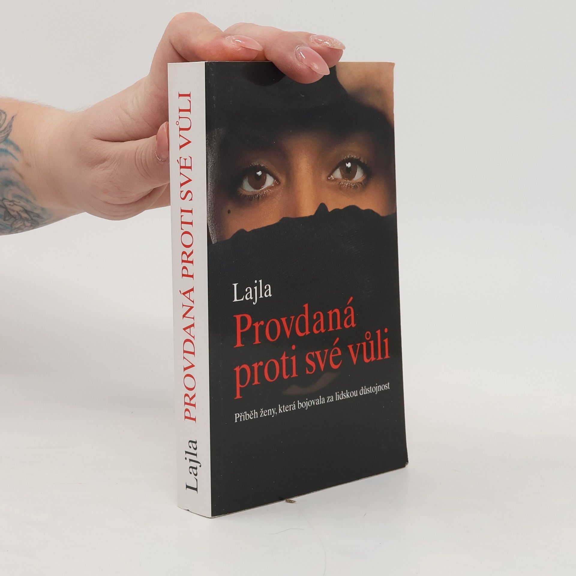 Provdaná proti své vůli: Příběh ženy, která bojovala za lidskou důstojnost