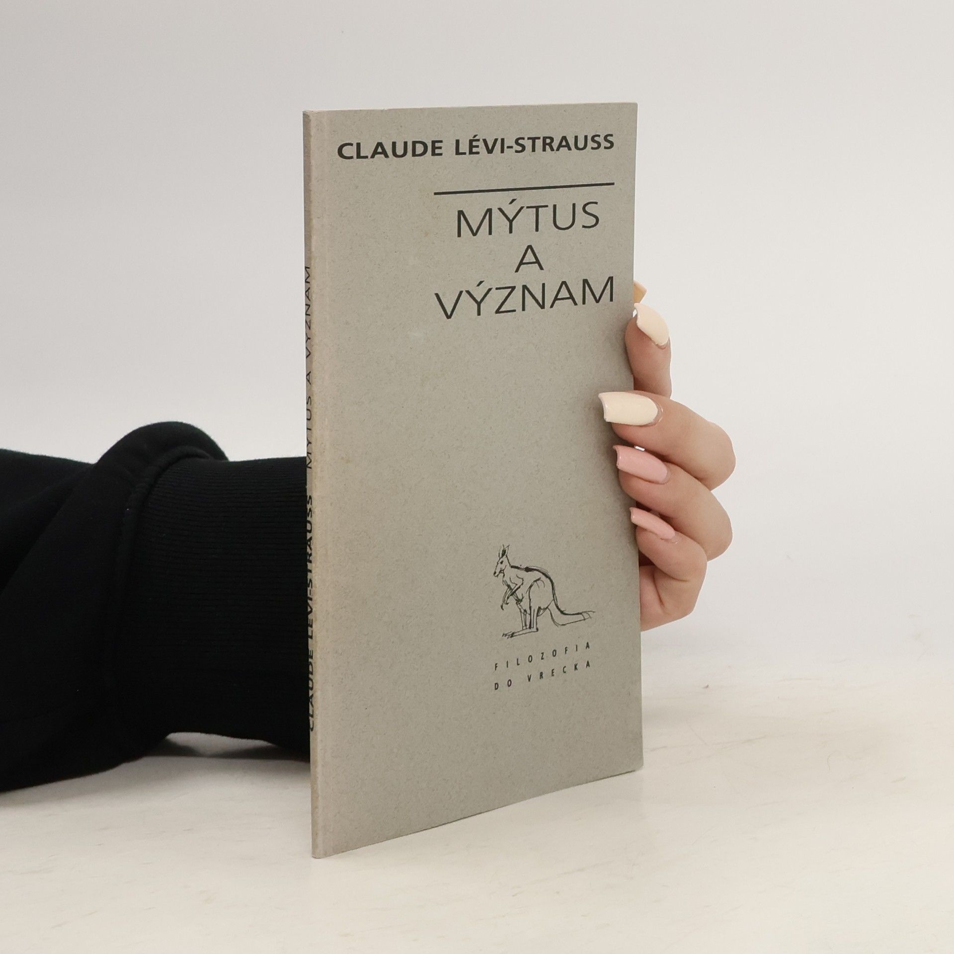 Claude Lévi-Strauss Mýtus a význam