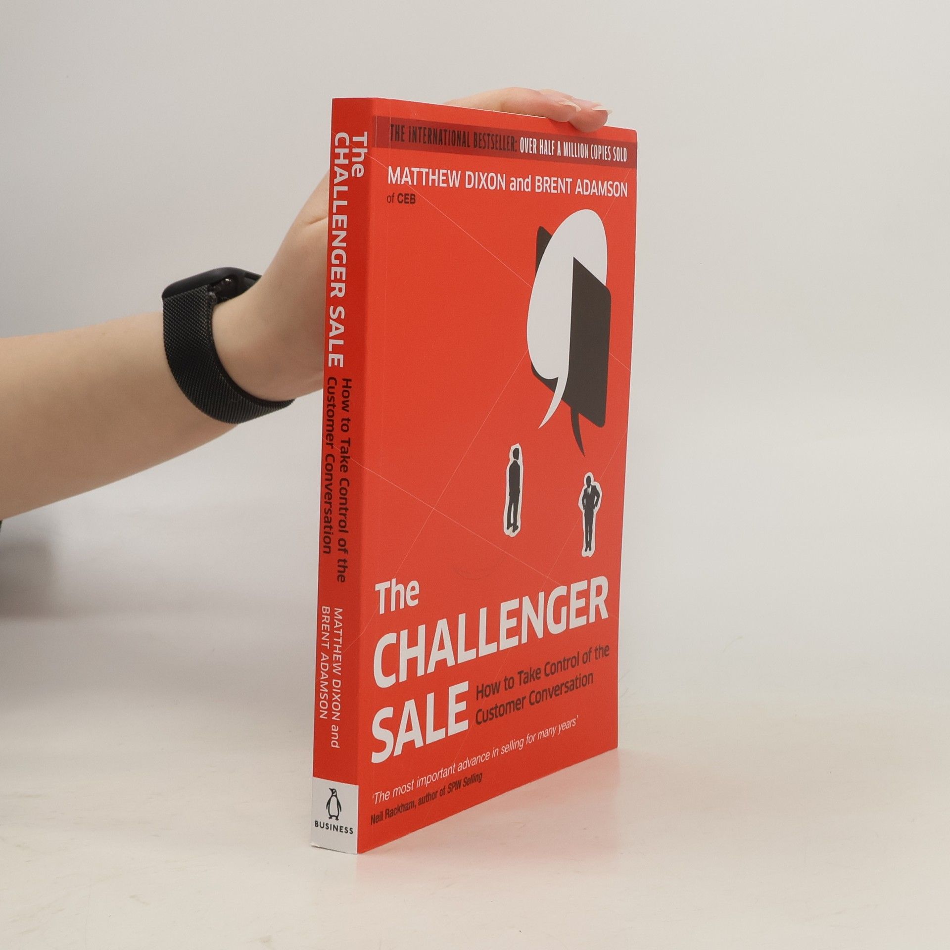 Matthew Dixon The challenger sale : how to take control of customer conversation