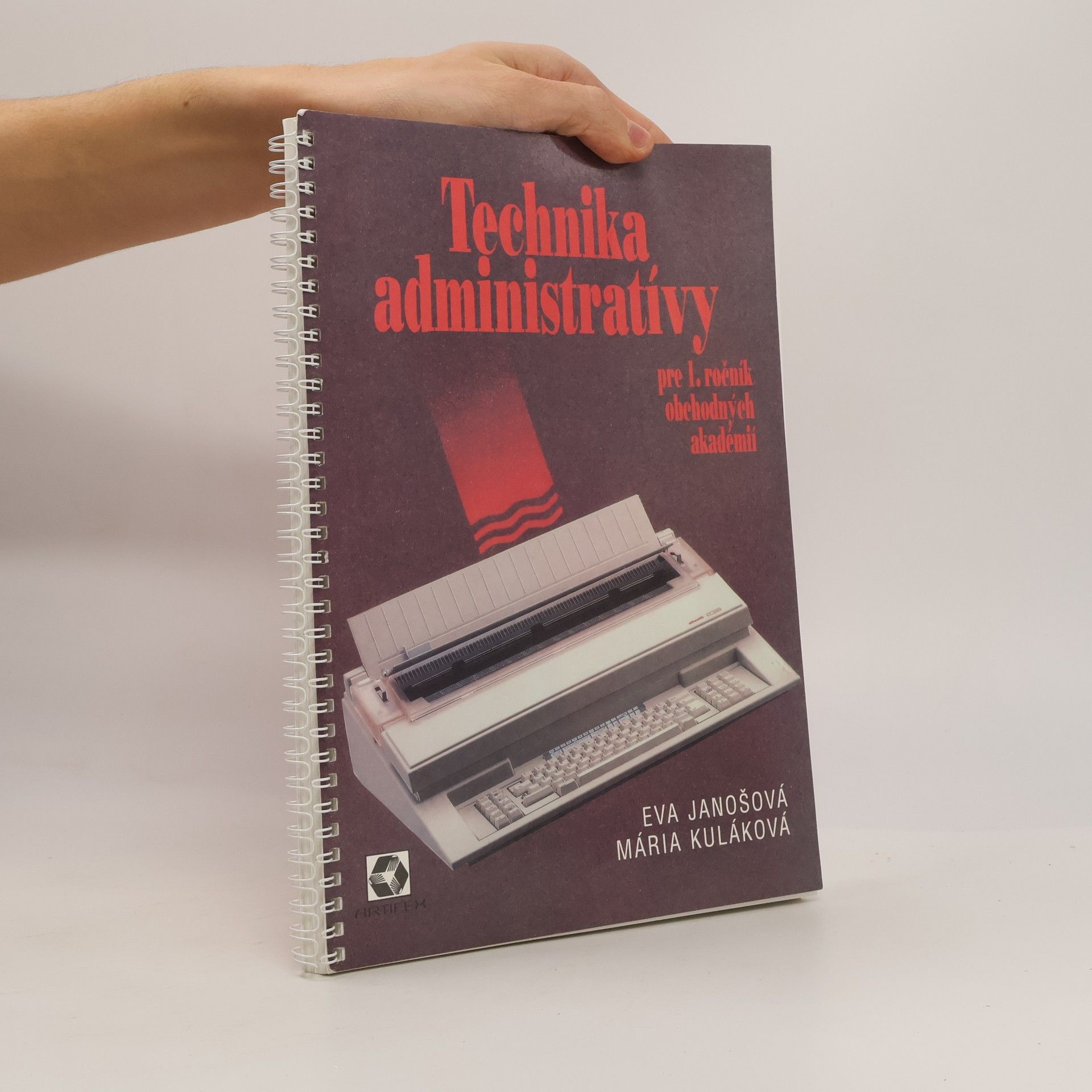 Eva Janošová Technika administratívy pre 1. ročník obchodných akadémií