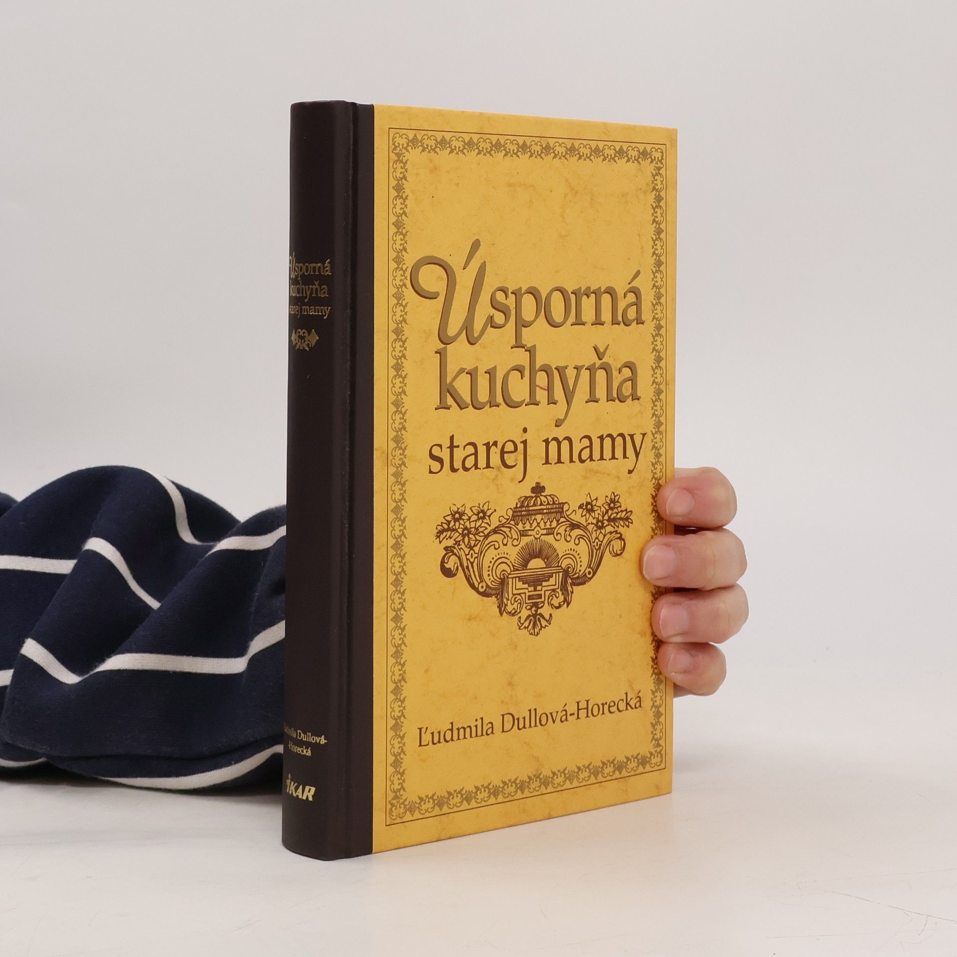 Ľudmila Dullová-Horecká Úsporná kuchyňa starej mamy