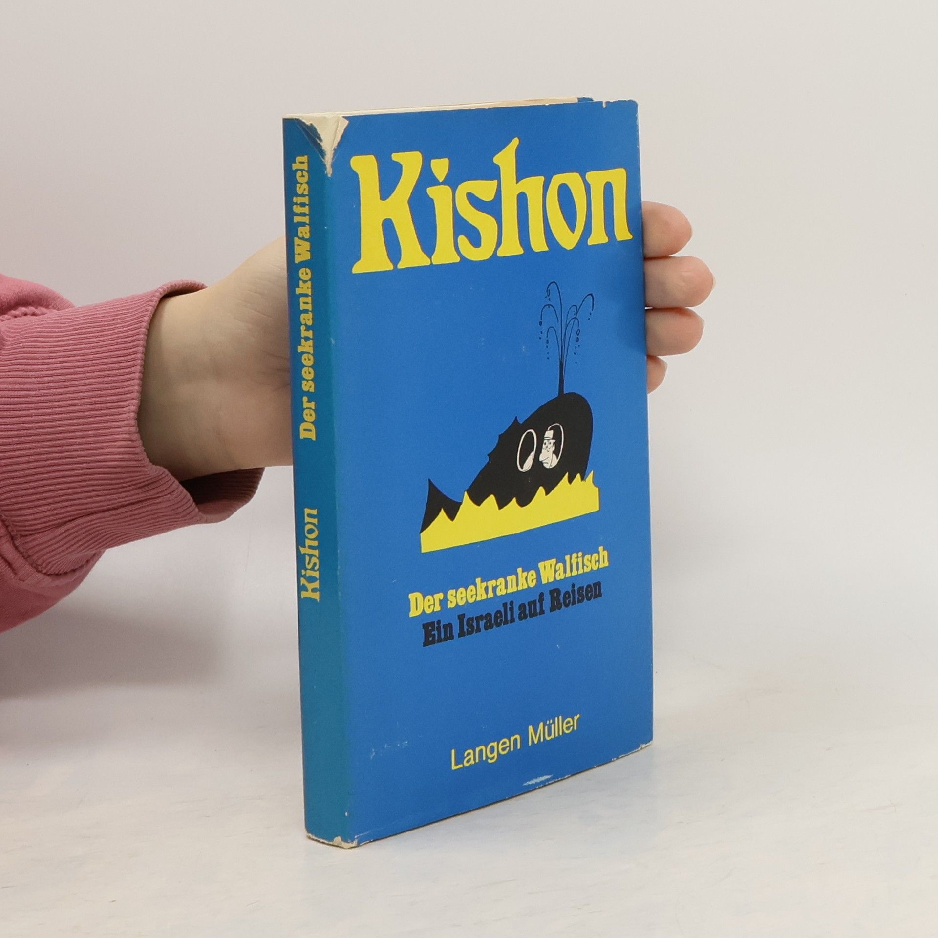 Ephraim Kishon Der seekranke Walfisch oder Ein Israeli auf Reisen