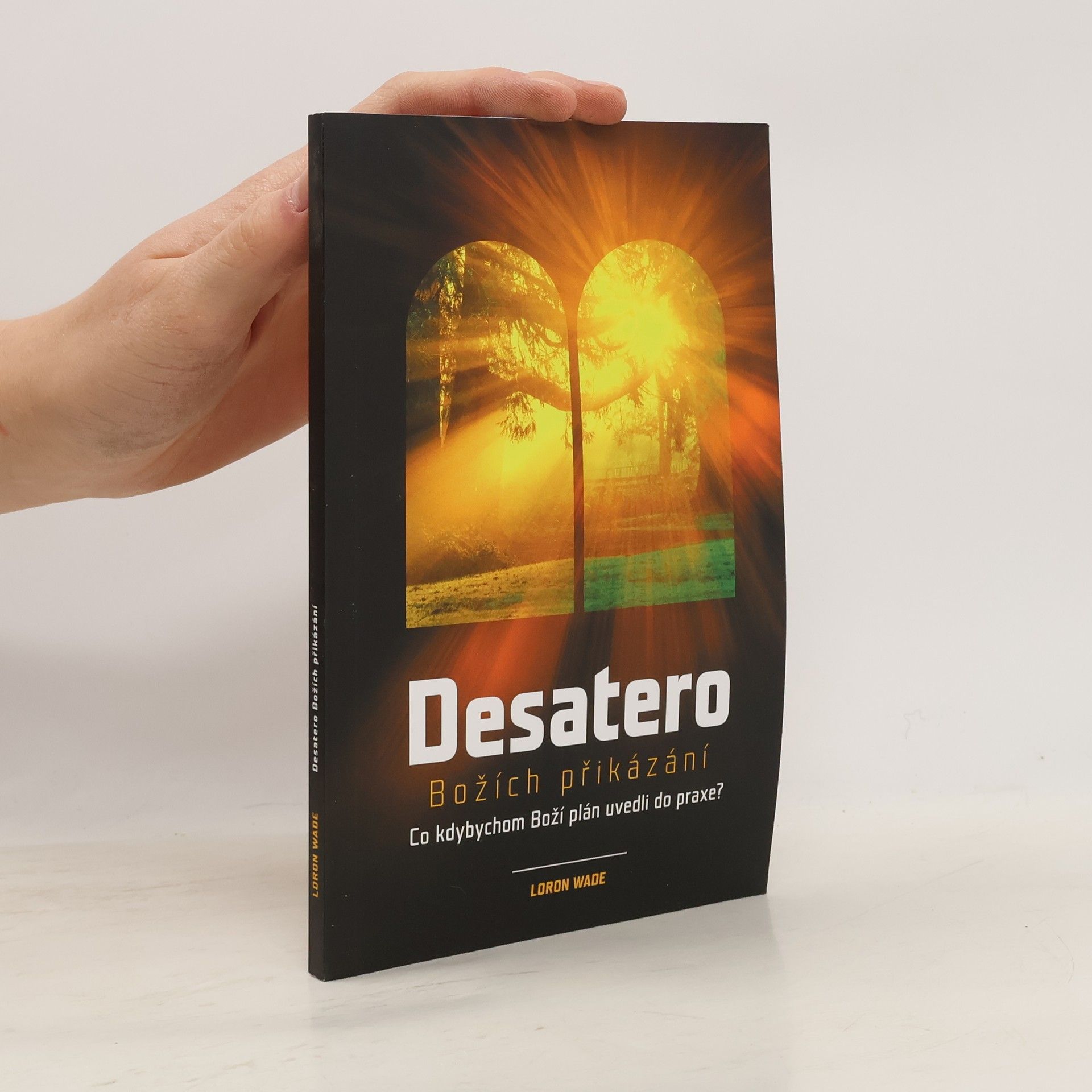 Loron Wade Desatero Božích přikázání