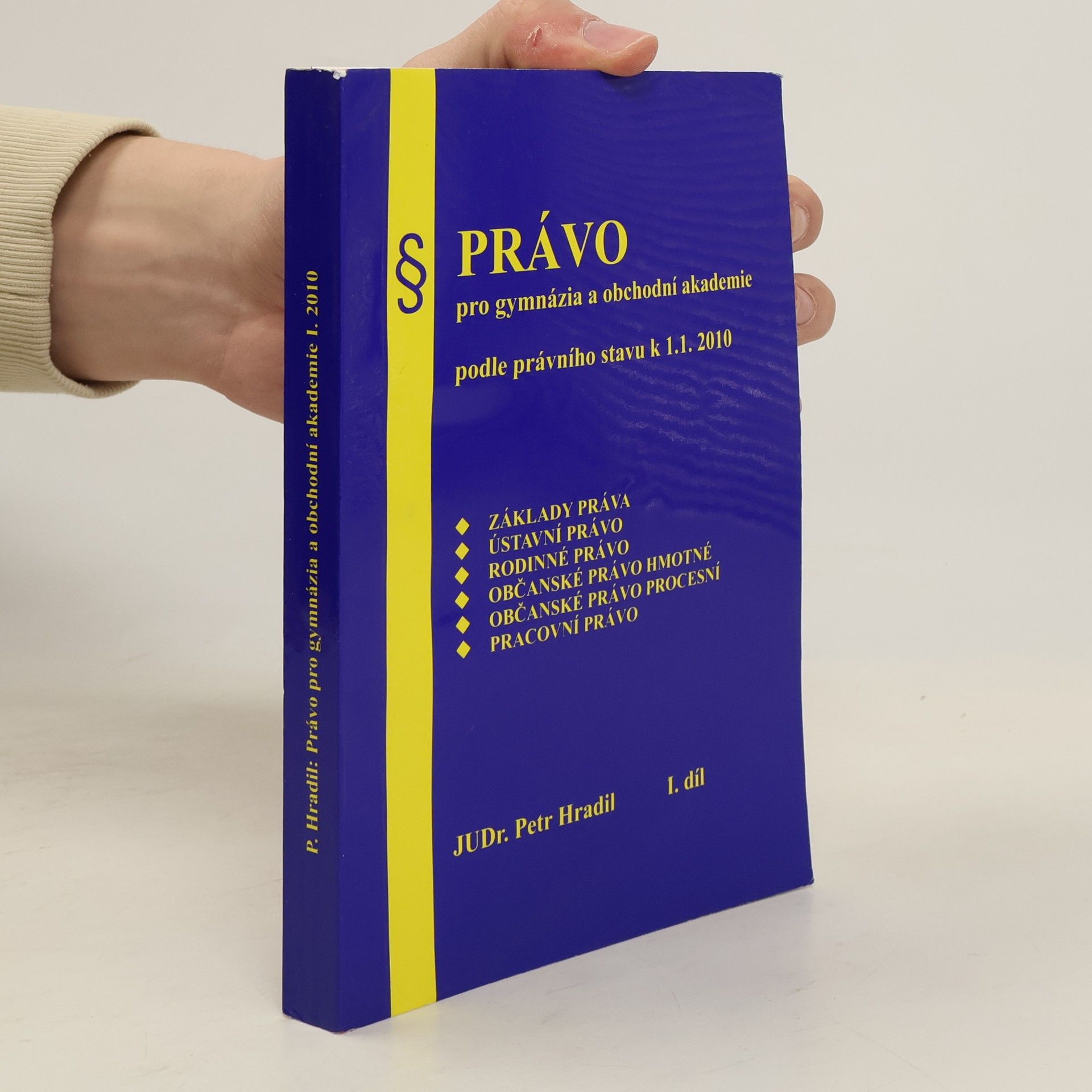Petr Hradil Právo pro gymnázia a obchodní akademie I. díl