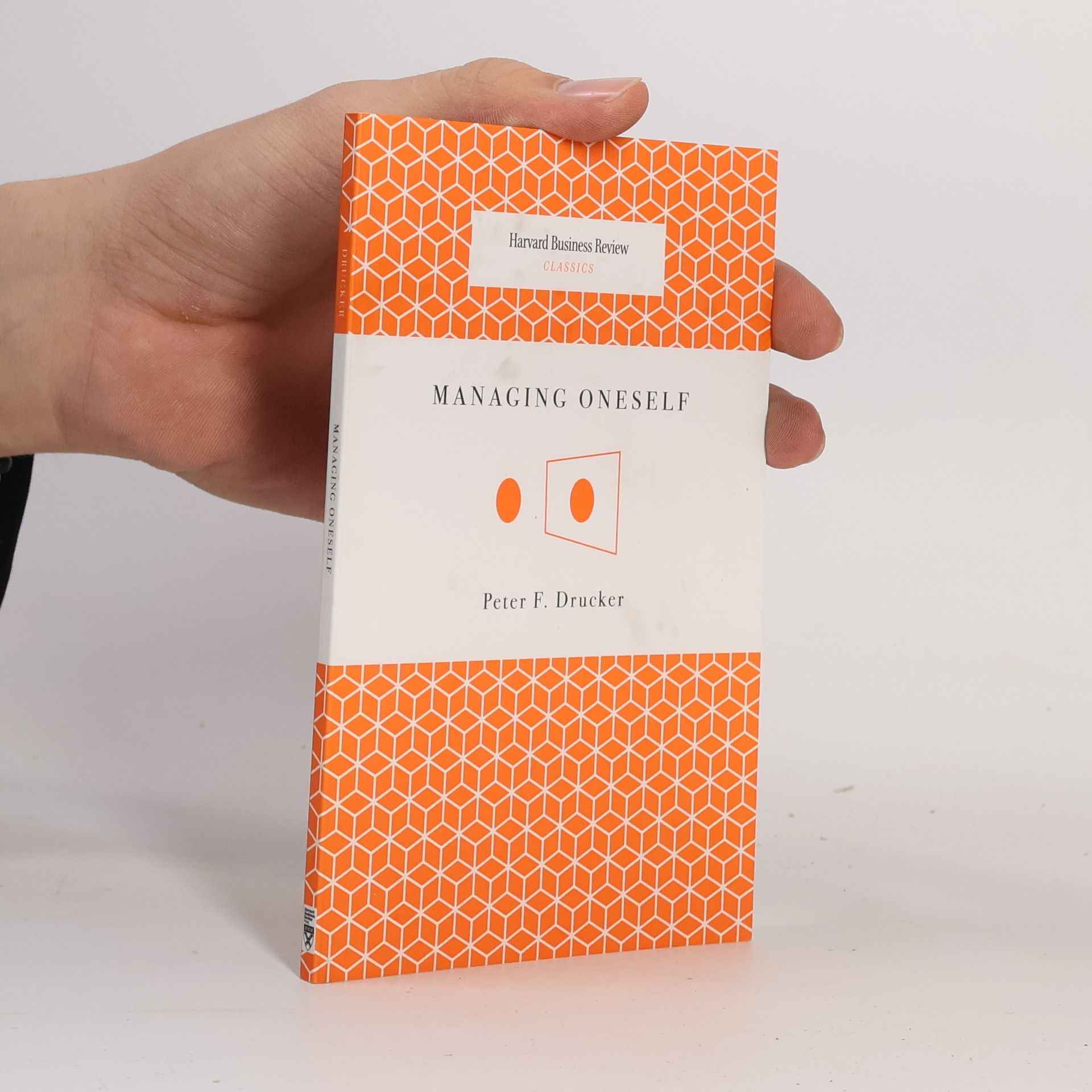 Peter Ferdinand Drucker Managing Oneself