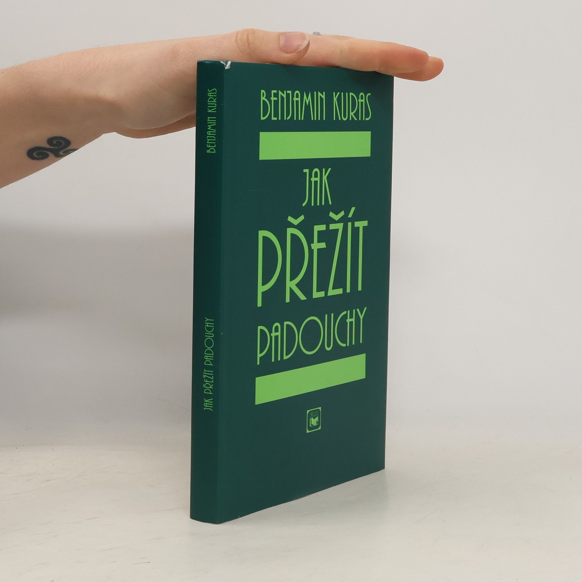 Benjamin Kuras Jak přežít padouchy