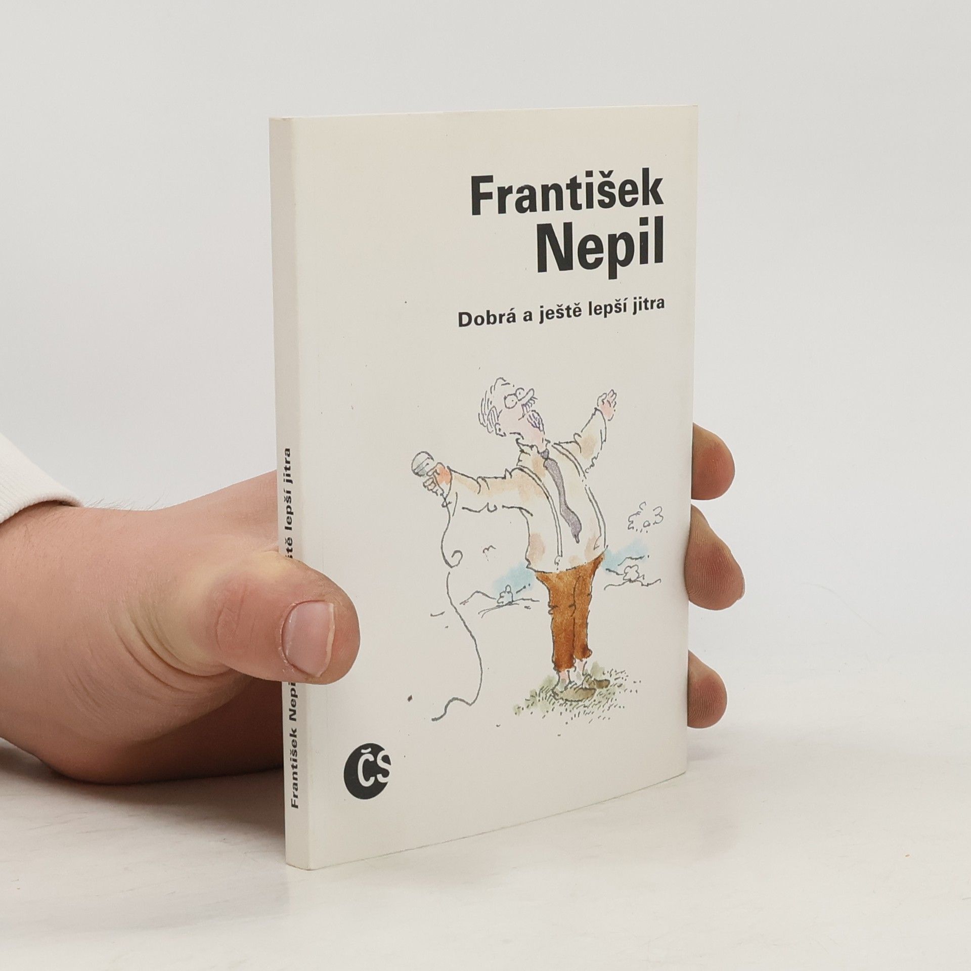 František Nepil Dobrá a ještě lepší jitra