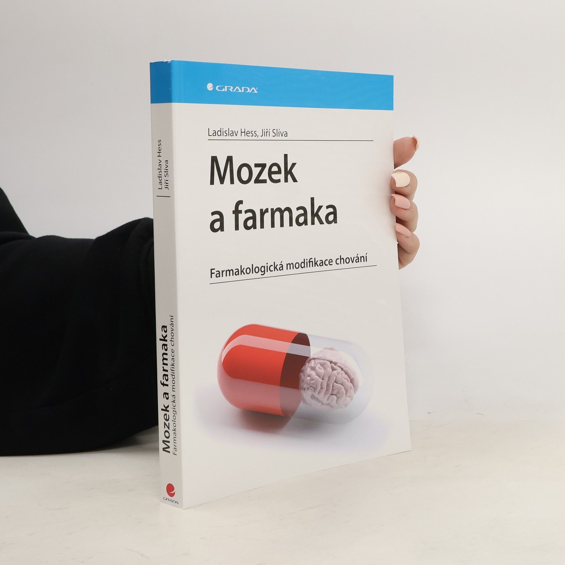 Mozek a farmaka : farmakologická modifikace chování