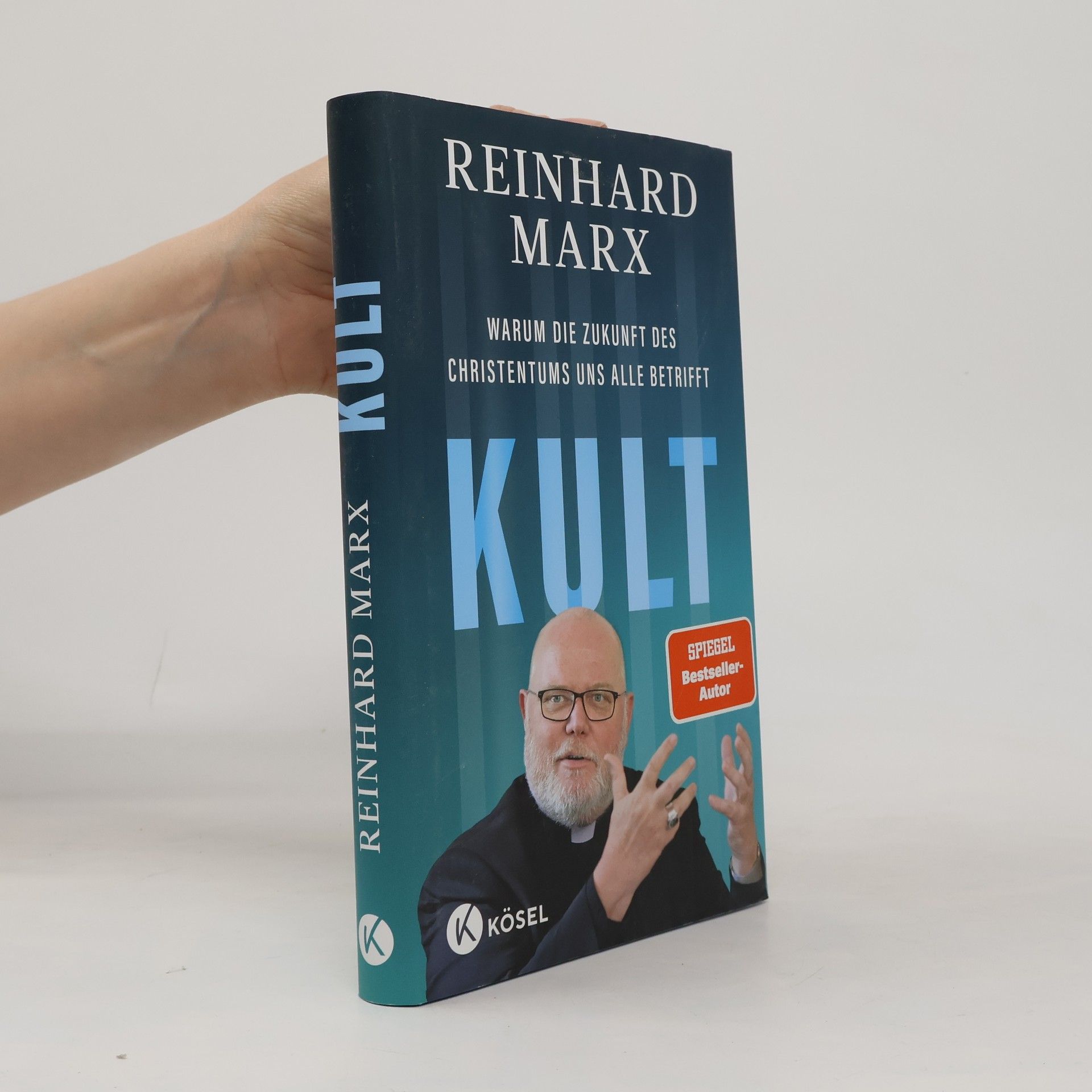 Reinhard Marx Kult. Warum die Zukunft des Christentums uns alle betrifft