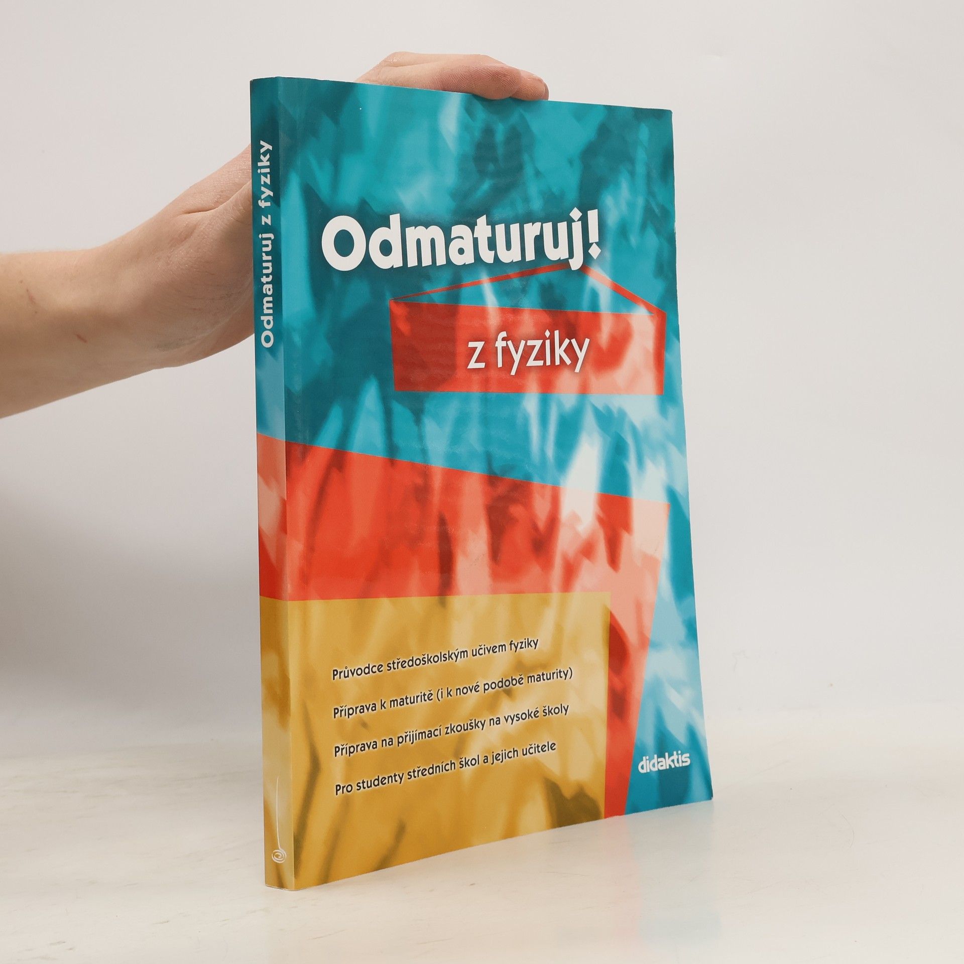 Kolektív autorov Odmaturuj! z fyziky