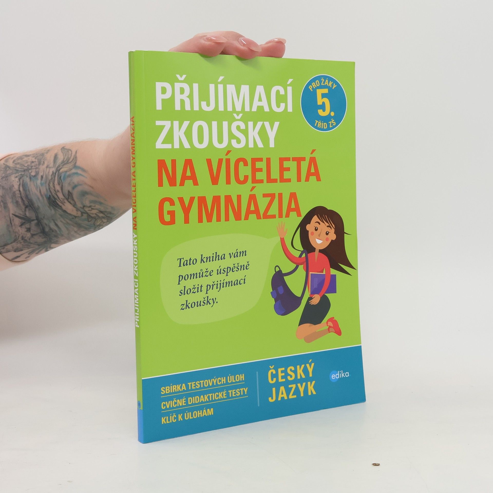 František Brož Přijímací zkoušky na víceletá gymnázia. Český jazyk