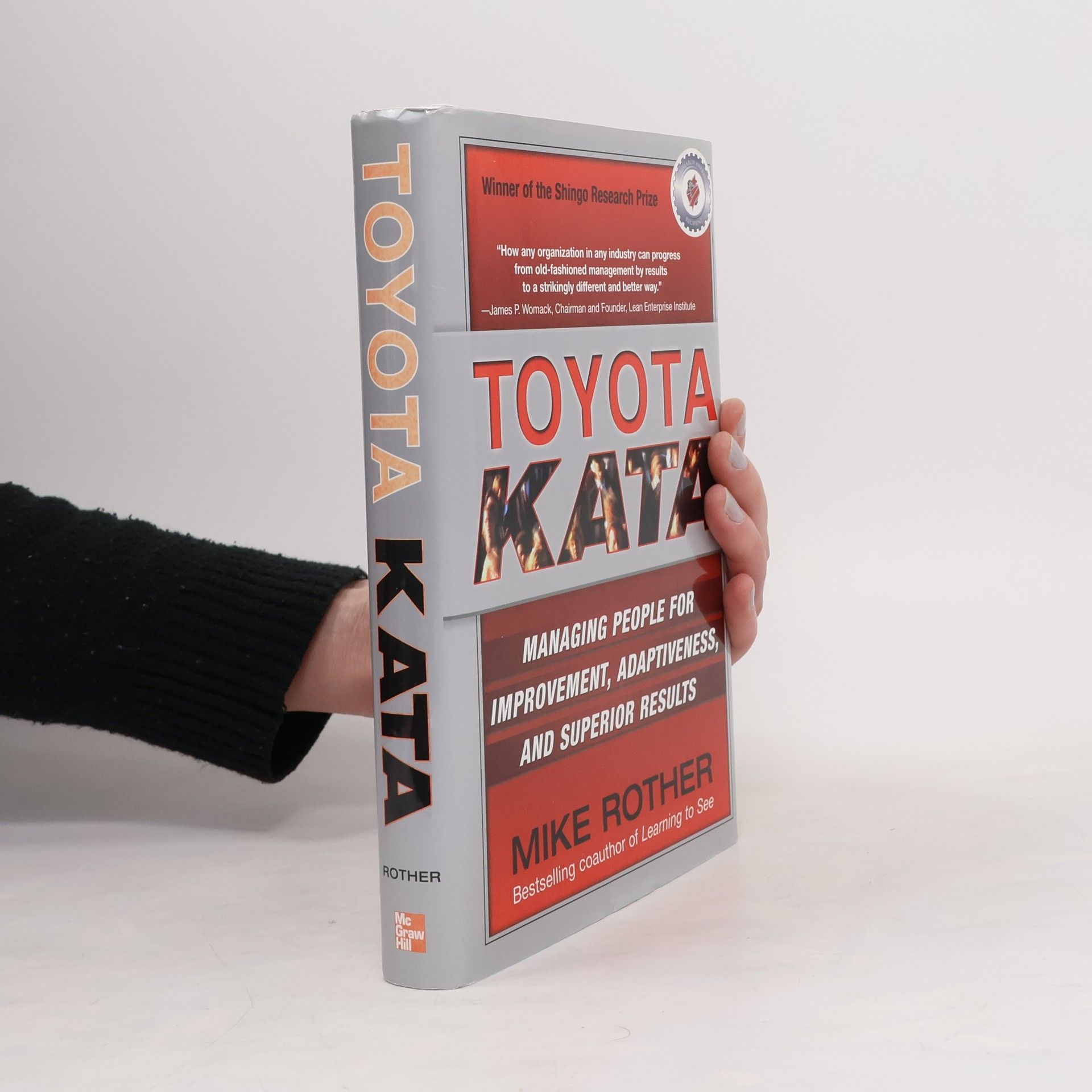Mike Rother Toyota Kata: Managing People for Improvement, Adaptiveness and Superior Results