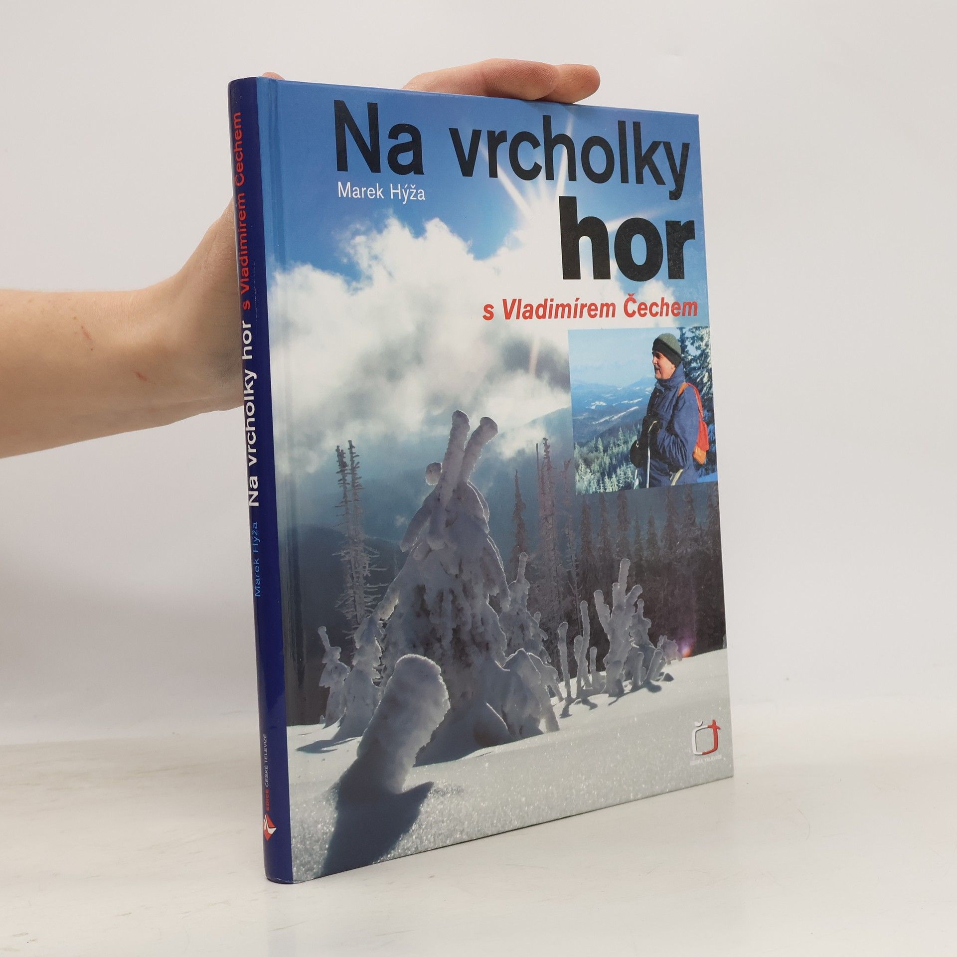 Marek Hýža Na vrcholky hor s Vladimírem Čechem
