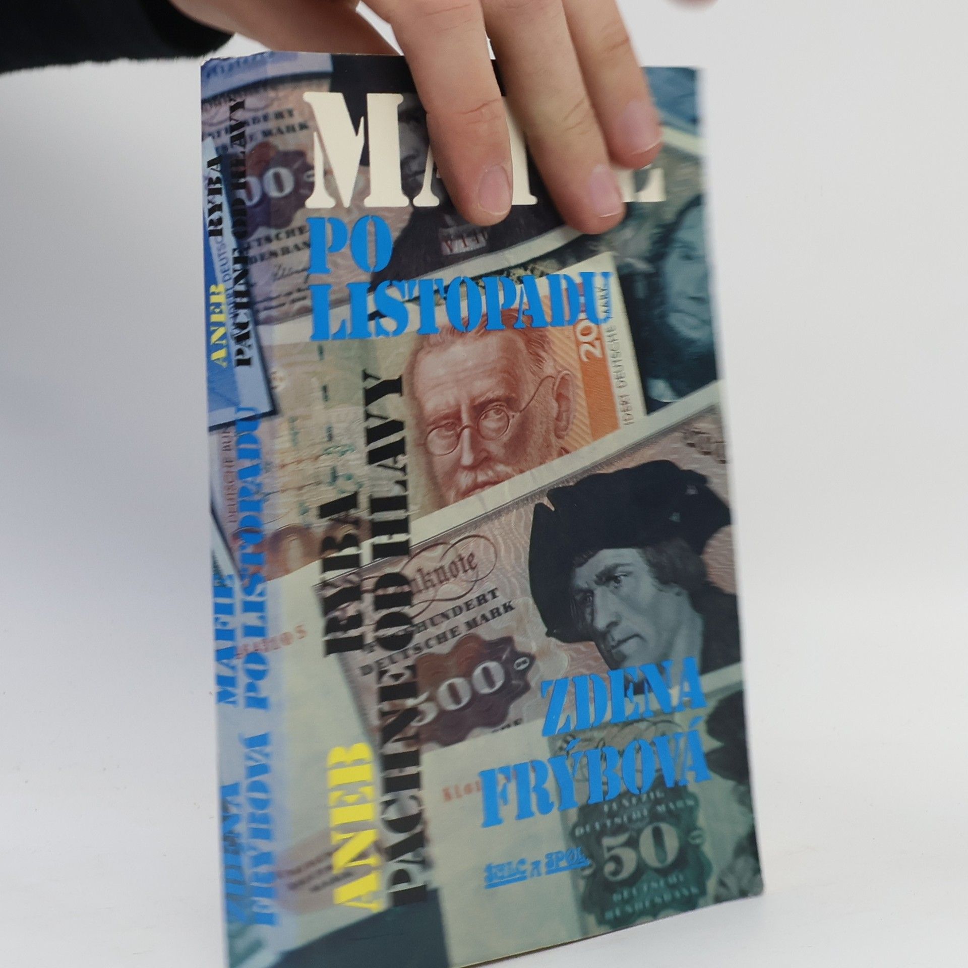 Zdena Frýbová Mafie po listopadu aneb Ryba páchne od hlavy