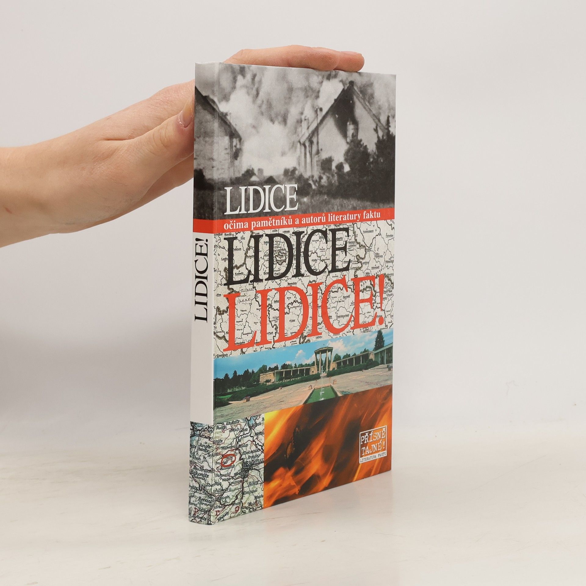 Kolektiv autorů Lidice očima pamětníků a autorů literatury faktu