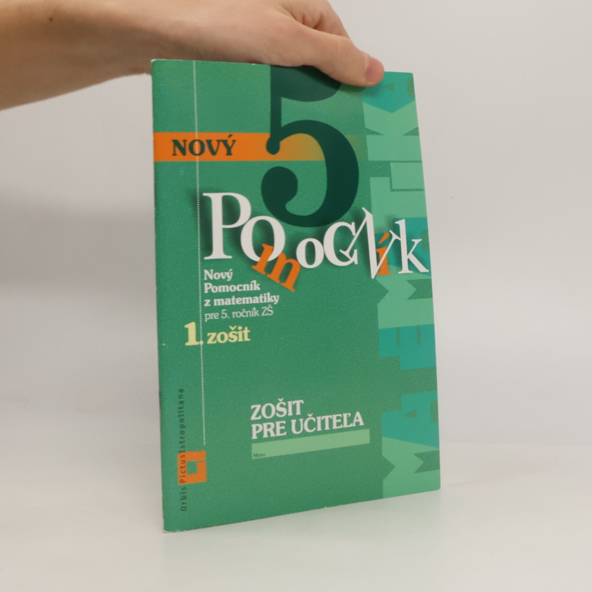 Iveta Kohanová Pomocník z matematiky pro 5. ročník ZŠ