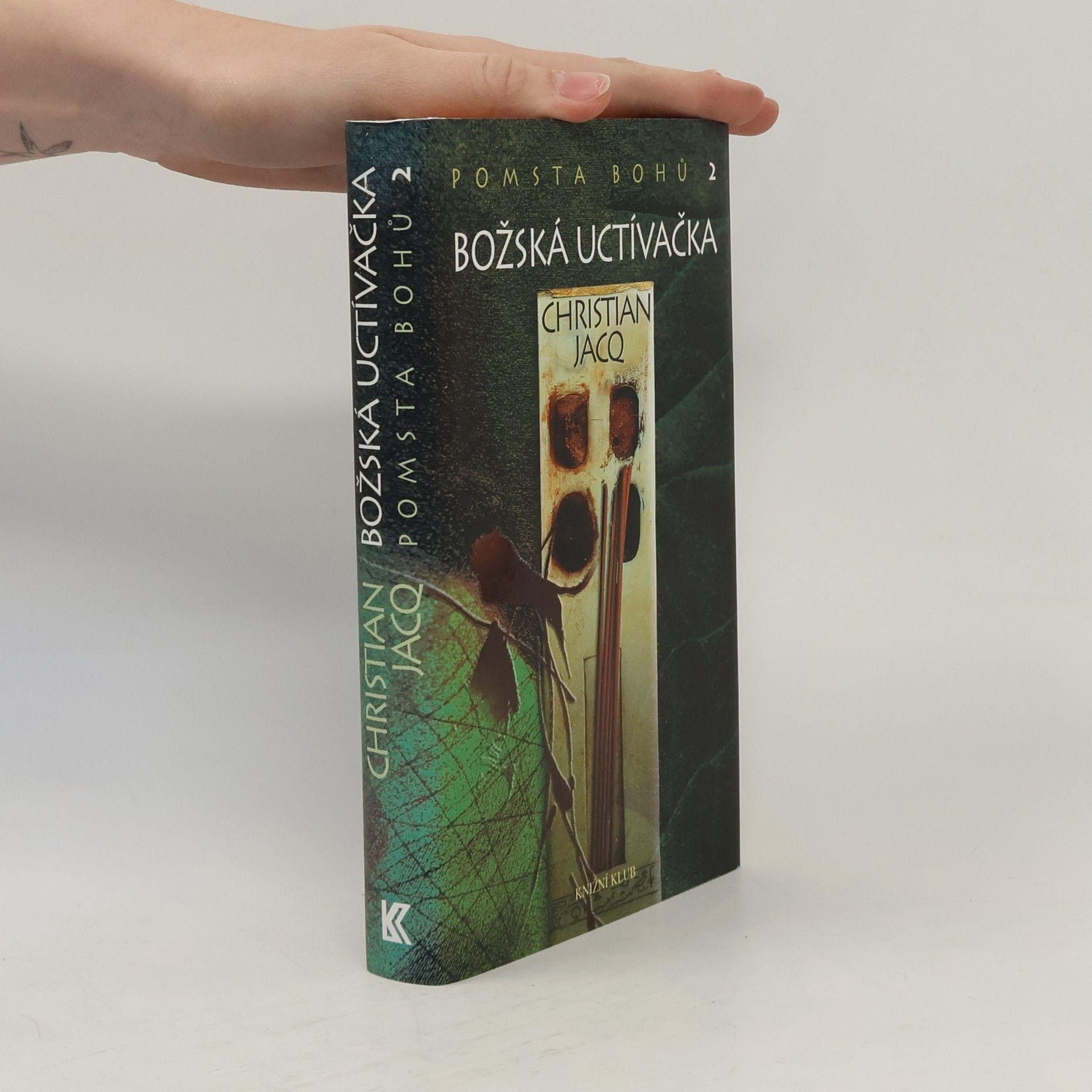 Christian Jacq Pomsta bohů 2: Božská uctívačka