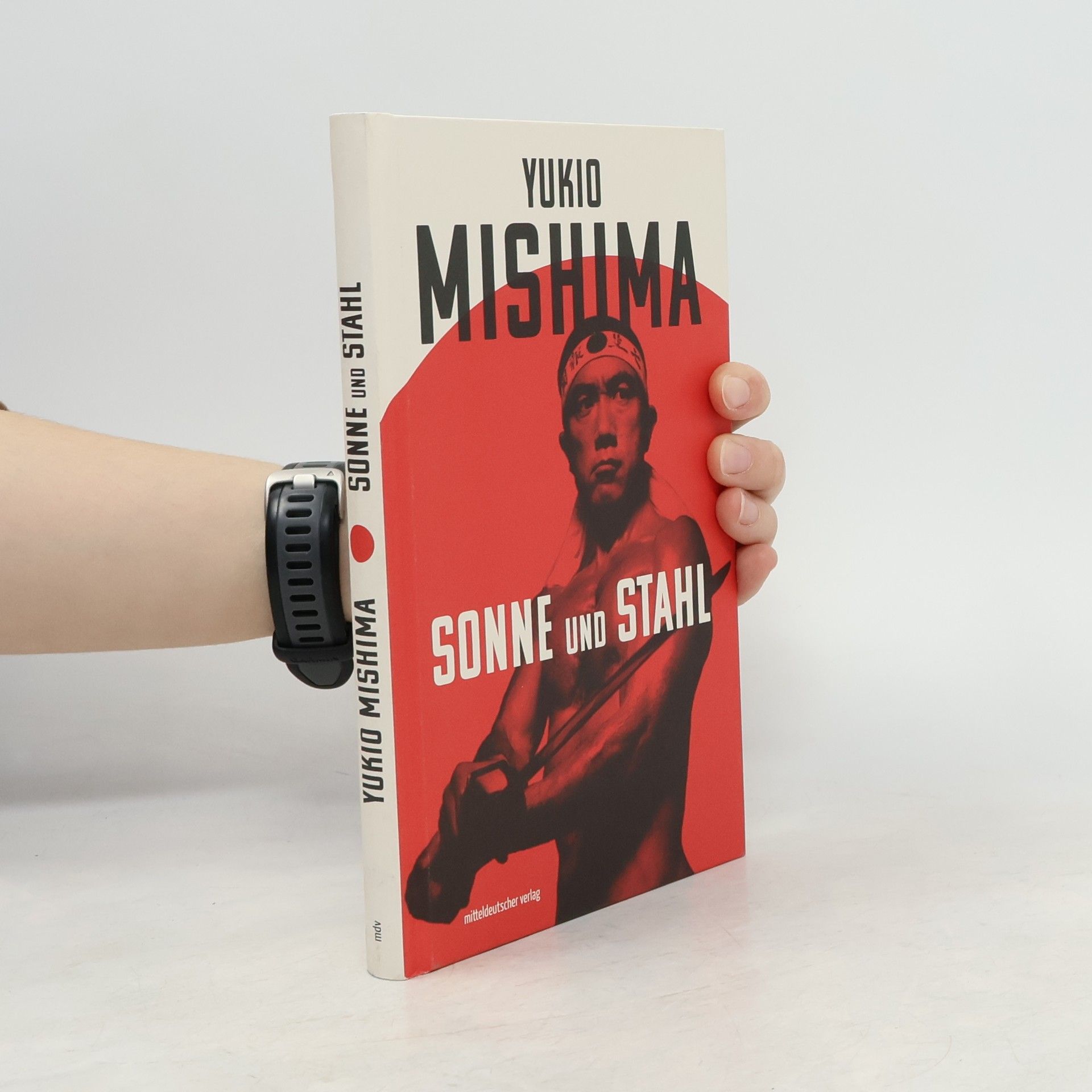Mishima Yukio Sonne und Stahl