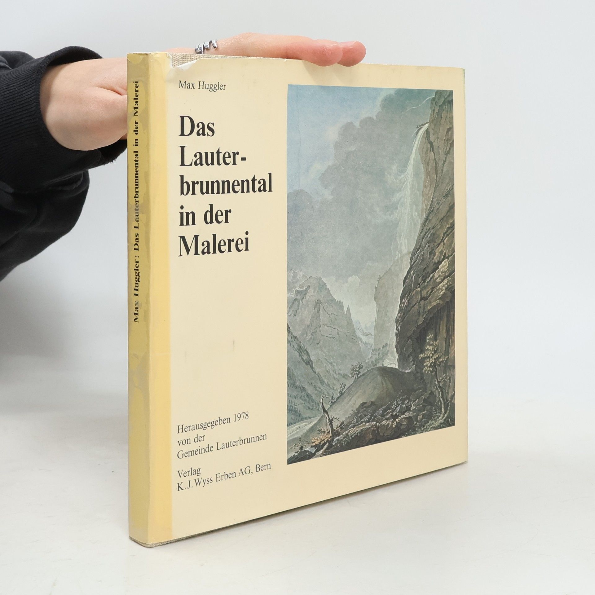 Max Huggler Das Lauterbrunnental in der Malerei