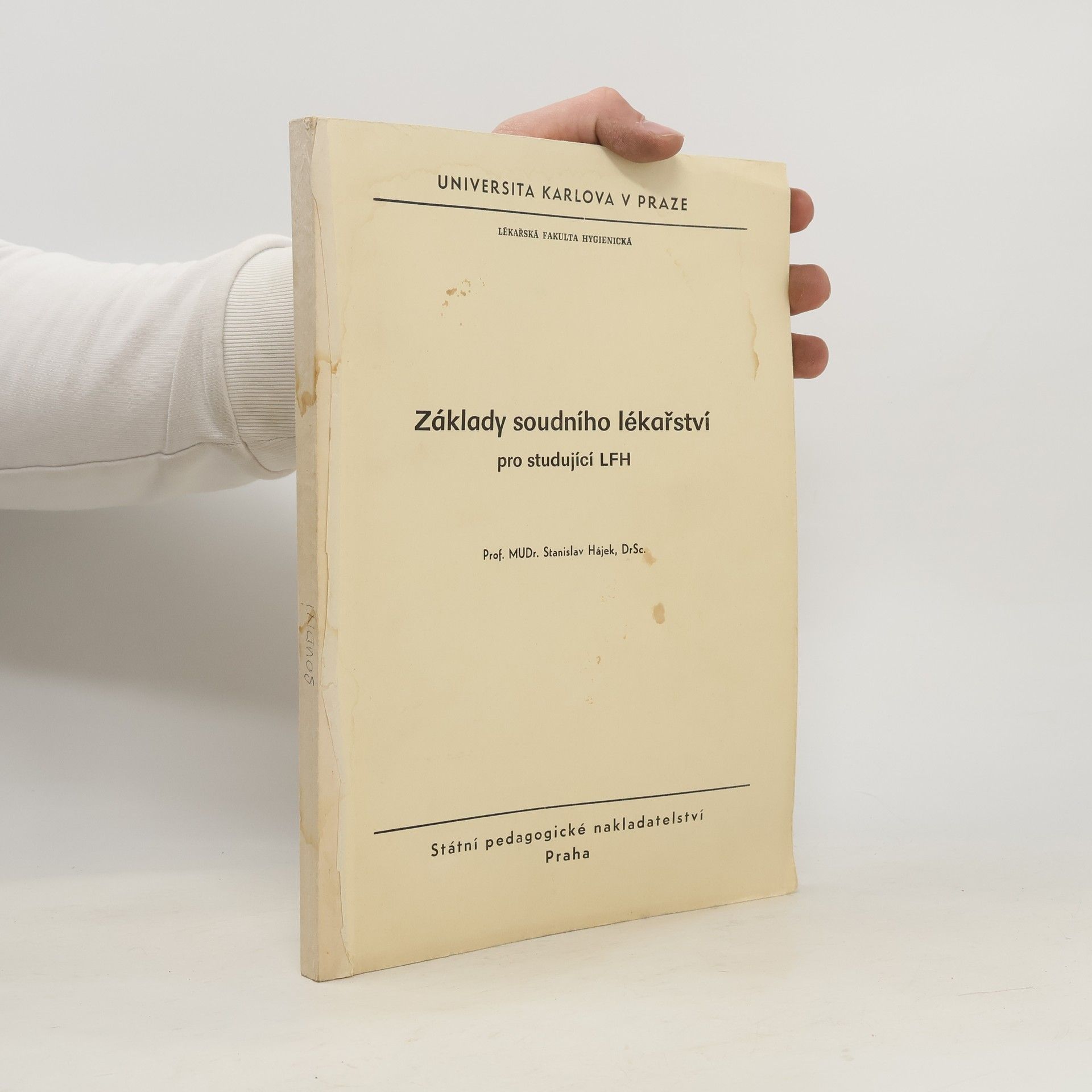 Stanislav Hájek Základy soudního lékařství pro studující LFH