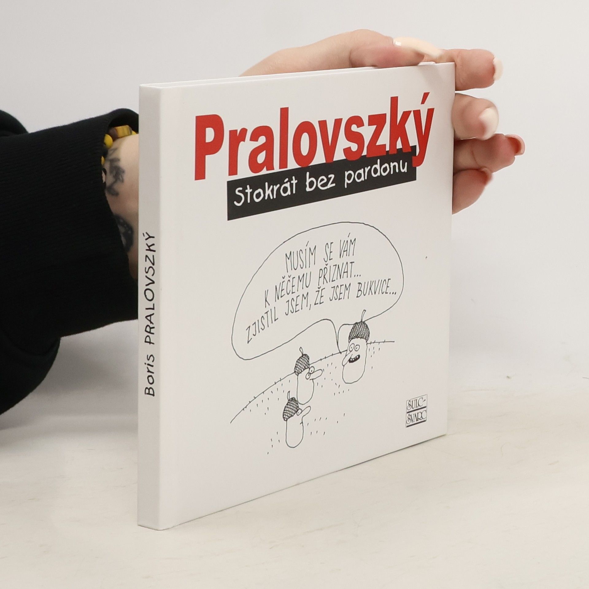 Boris Pralovszký Stokrát bez pardonu