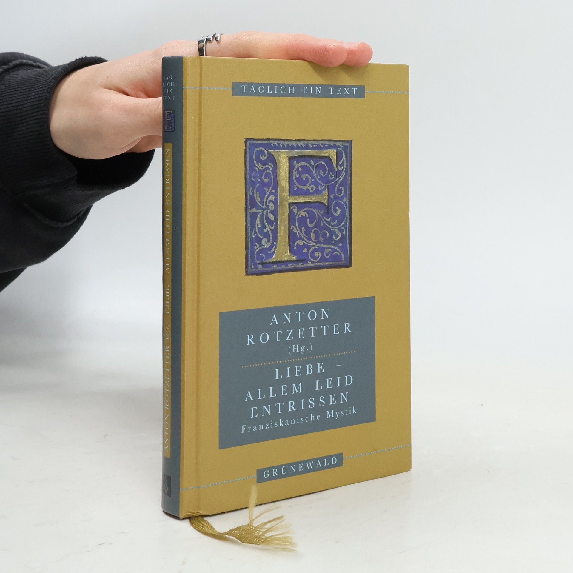 Liebe, allem Leid entrissen. Franziskanische Mystik.