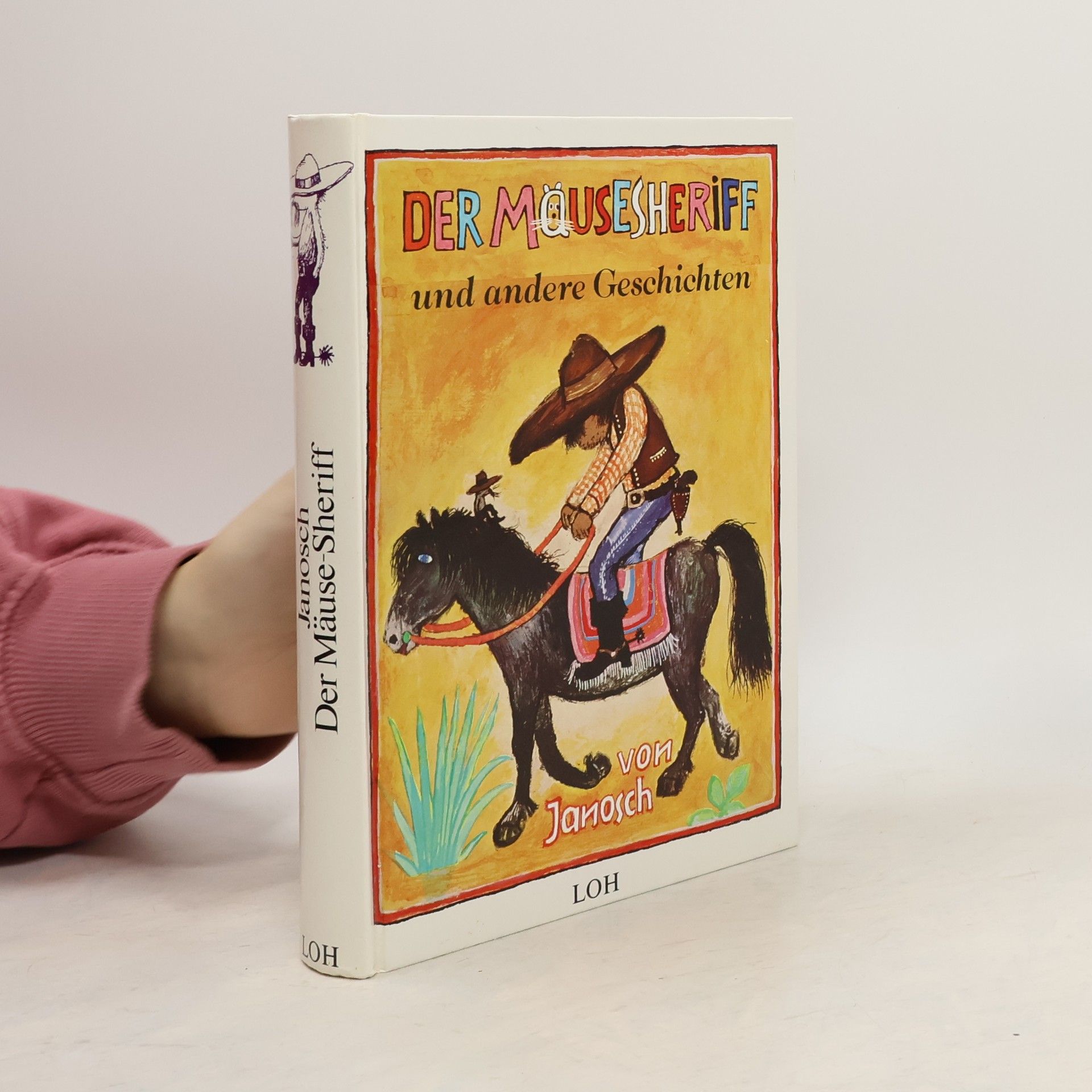 Janosch Der Mäuse-Sheriff und andere Geschichten