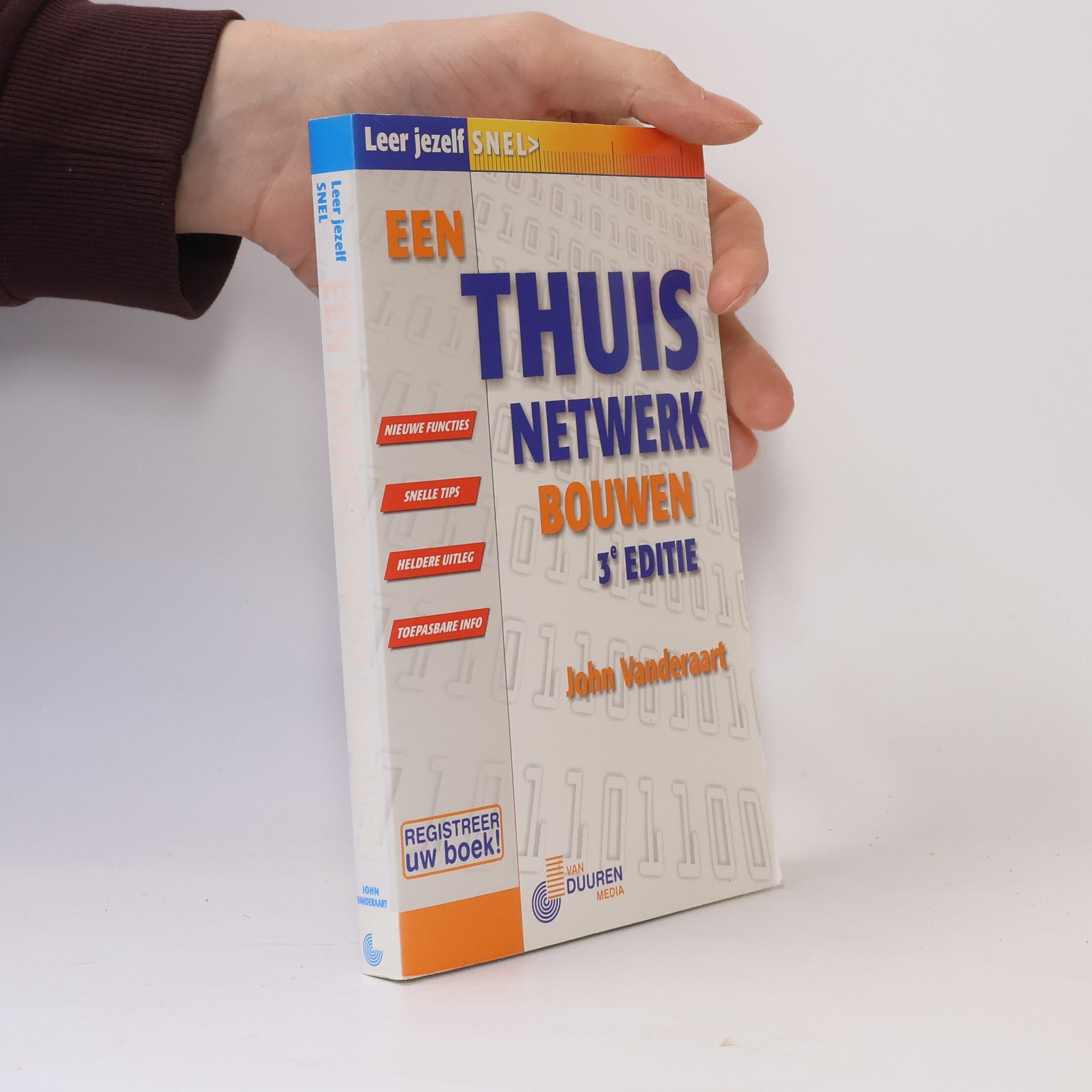 John L.M. Vanderaart Leer jezelf snel: Een thuisnetwerk bouwen - 3e editie