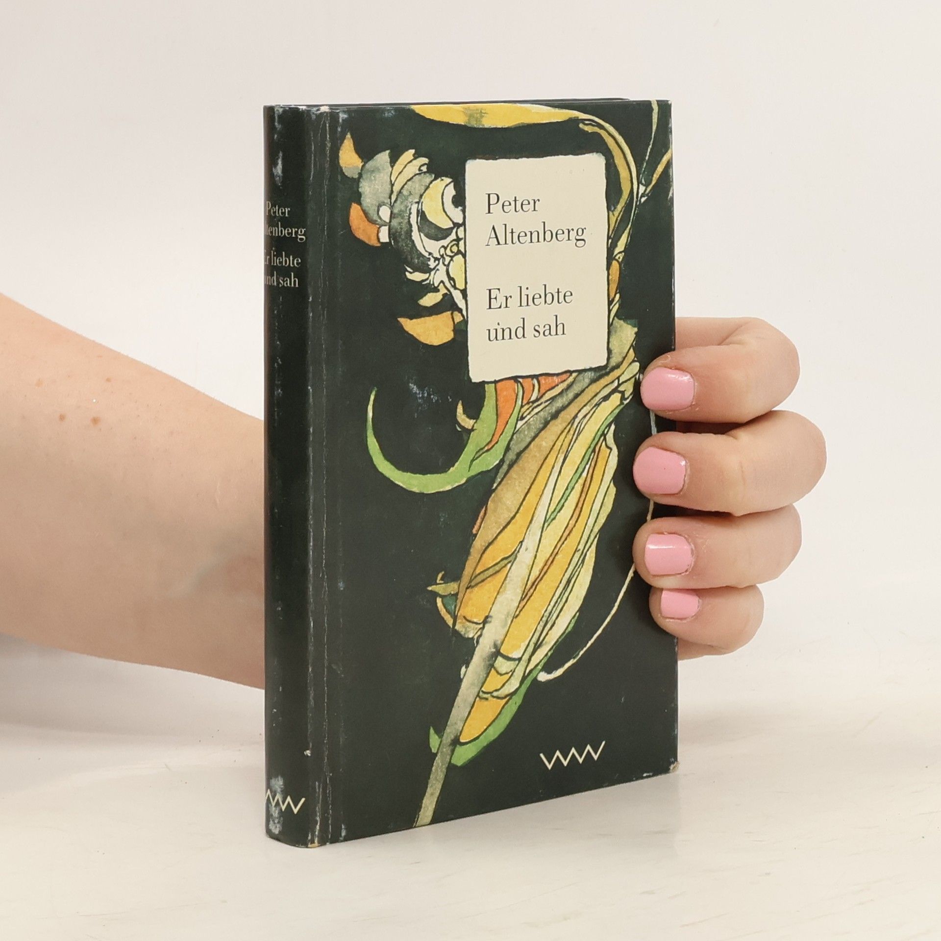 Peter Altenberg Er liebte und sah