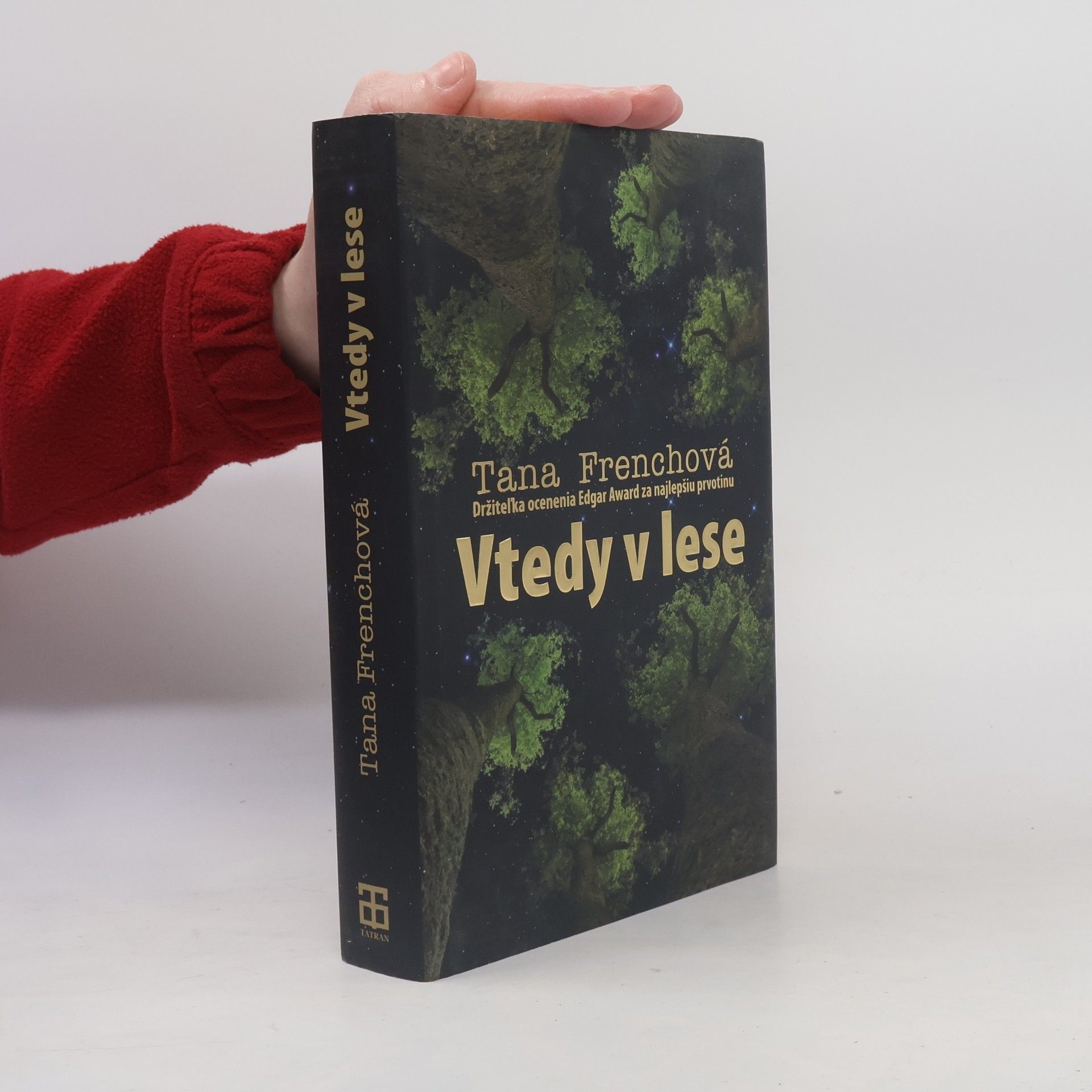 Tana French Vtedy v lese