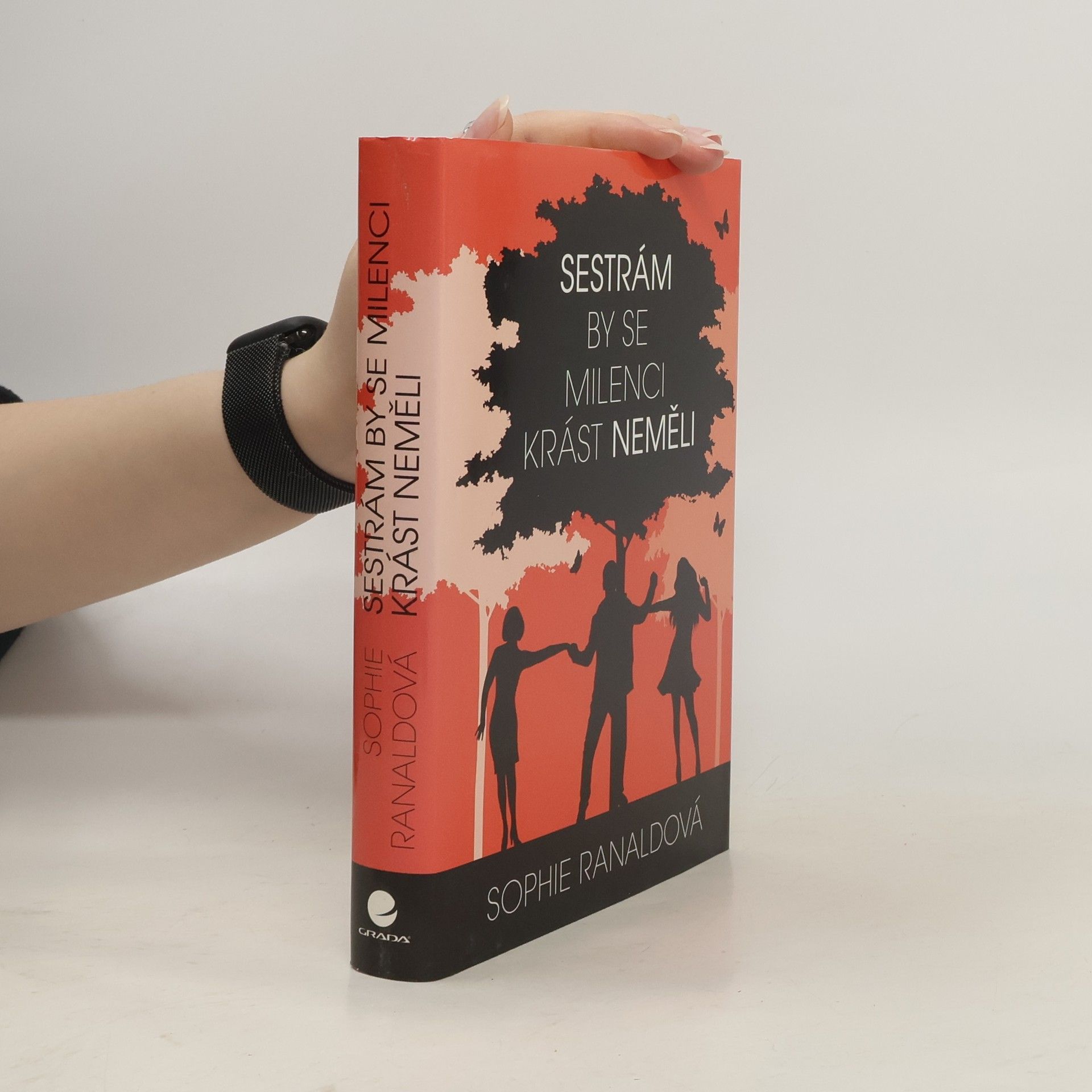 Sophie Ranald Sestrám by se milenci krást neměli