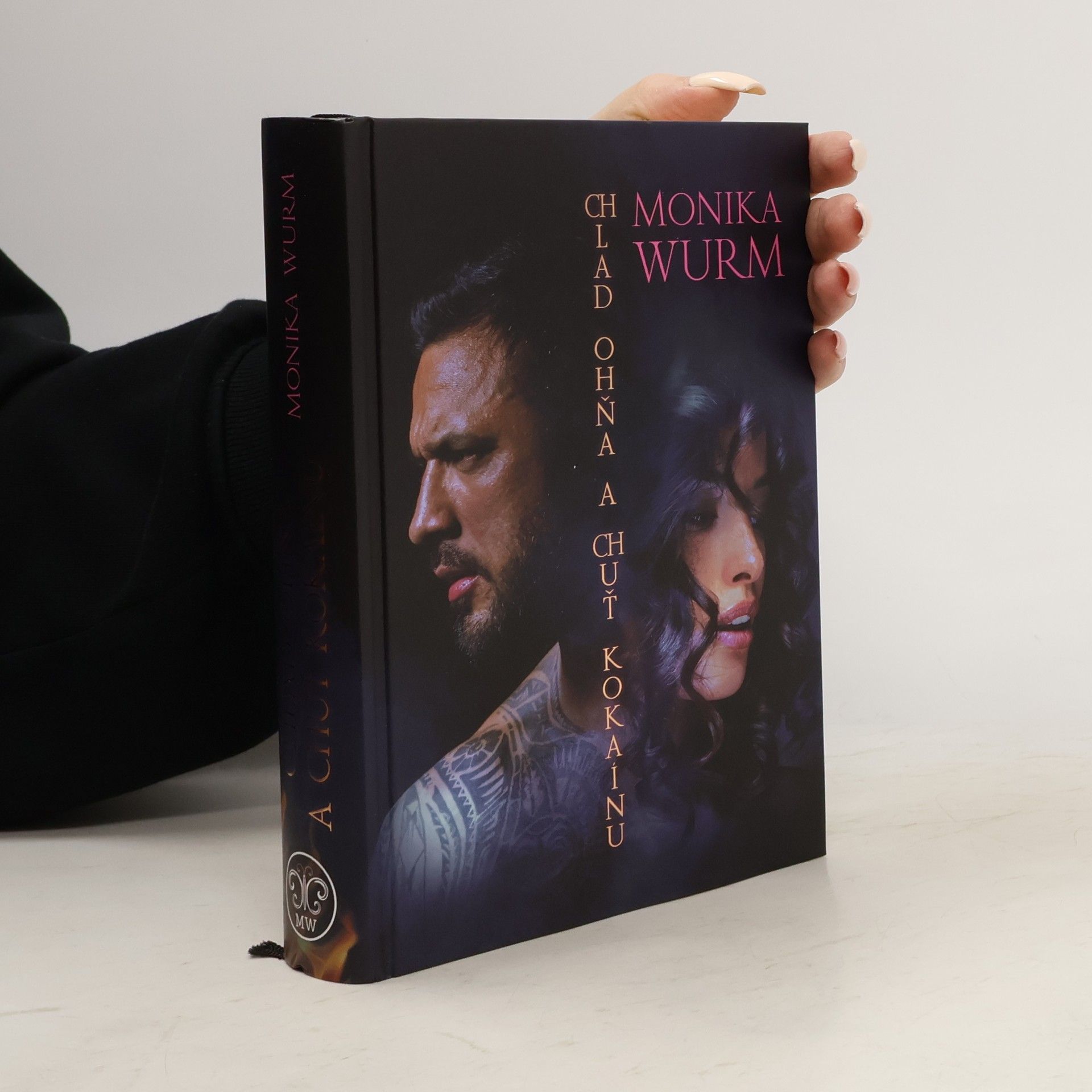 Monika Wurm Chlad ohňa a chuť kokaínu