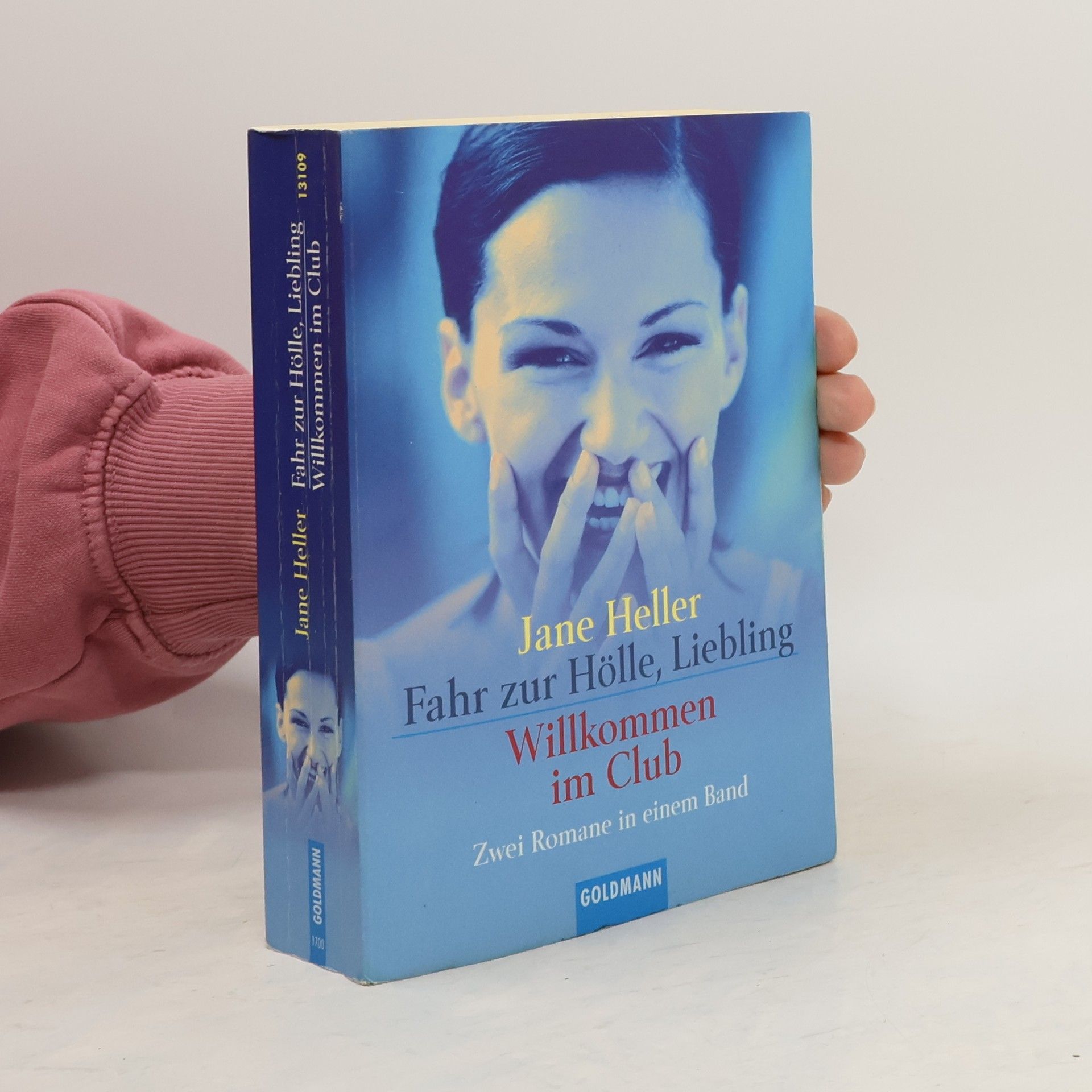 Jane Heller Fahr zur Hölle, Liebling. Willkommen im Club