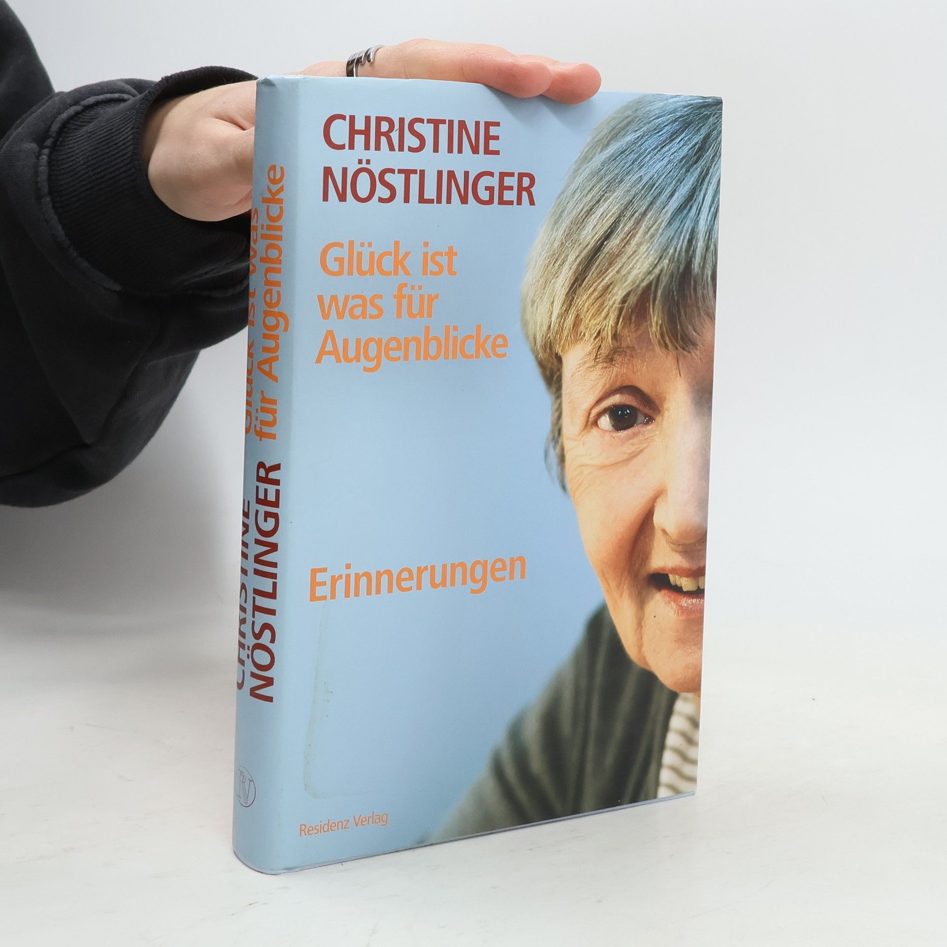 Christine Nöstlinger Glück ist was für Augenblicke