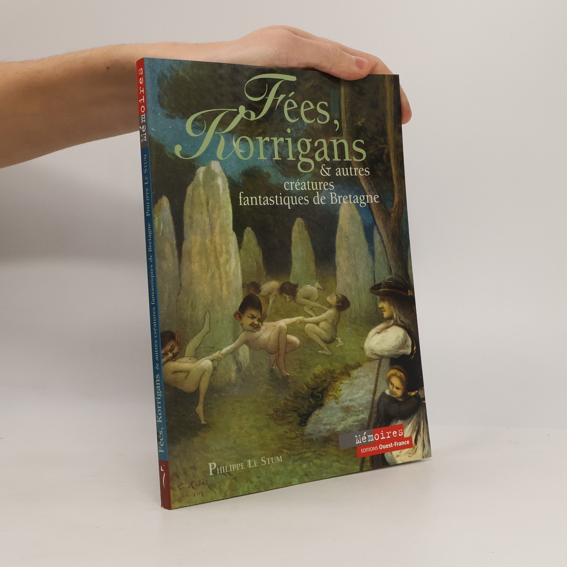 Philippe Le Stum Fées, Korrigans et autres créatures fantastiques de bretagne