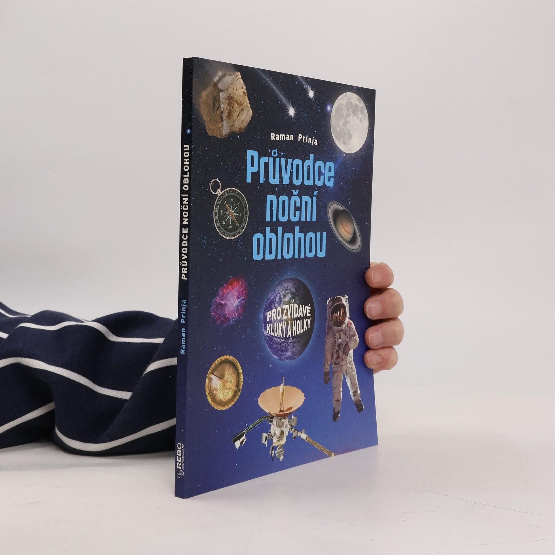 Raman Prinja Průvodce noční oblohou pro zvídavé kluky a holky